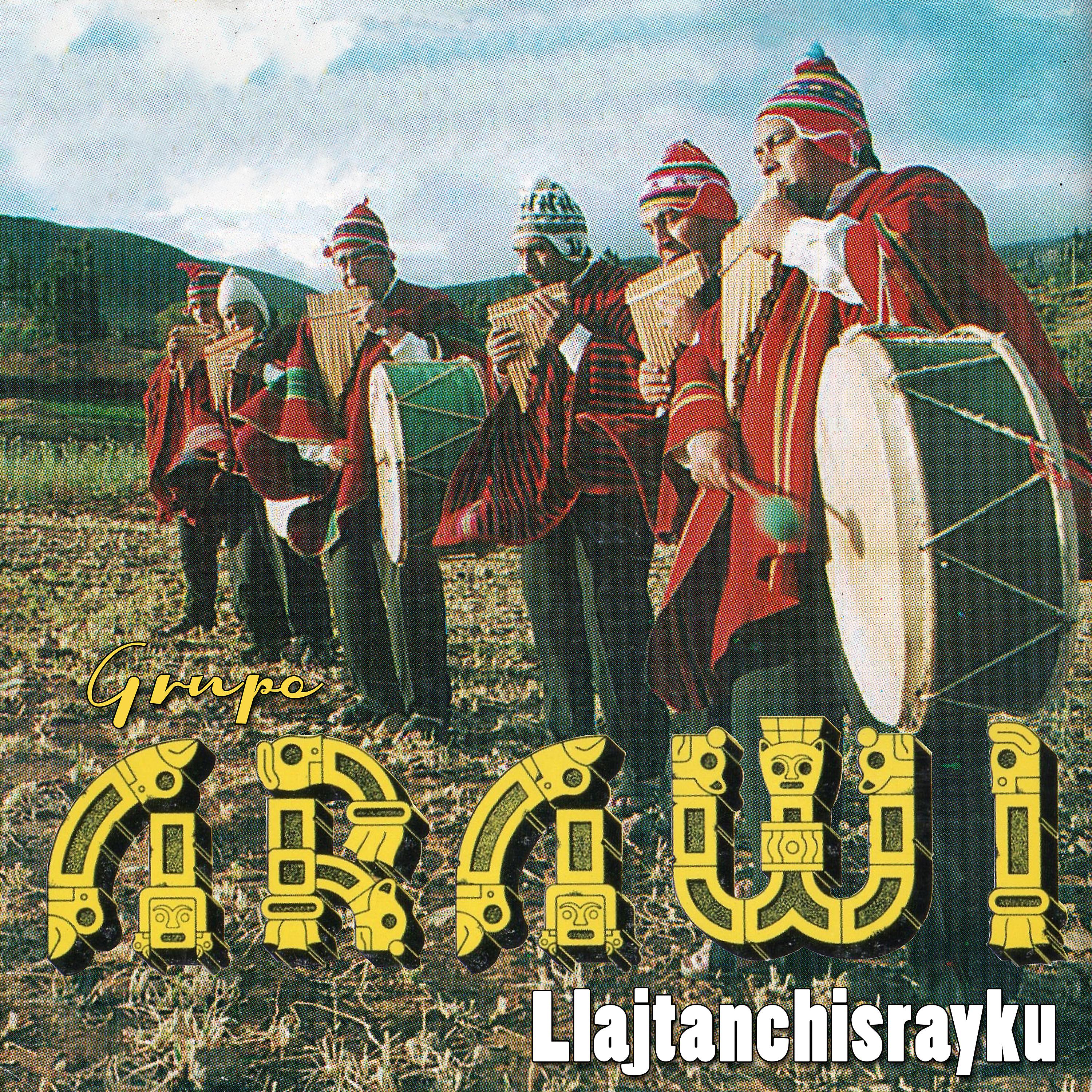 Постер альбома Llajtanchisrayku