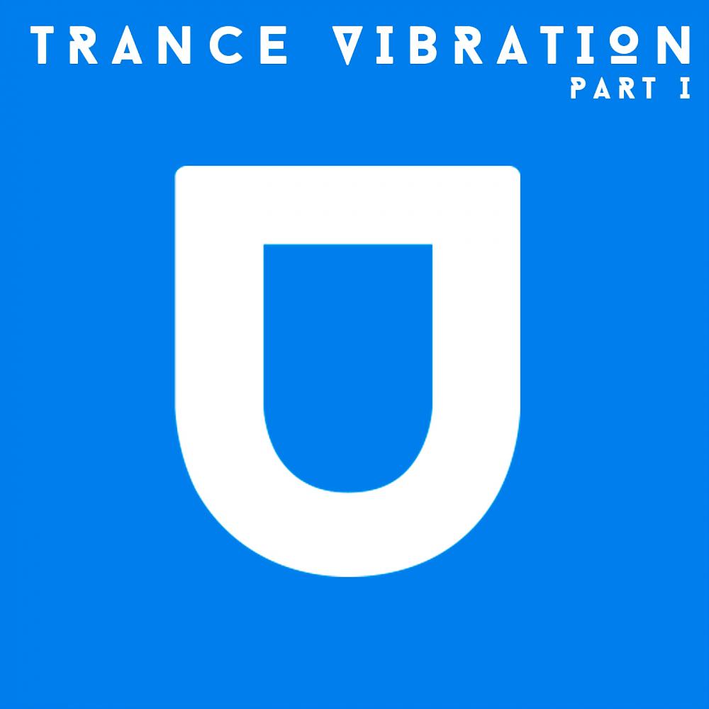 Постер альбома Trance Vibration, Pt. I.