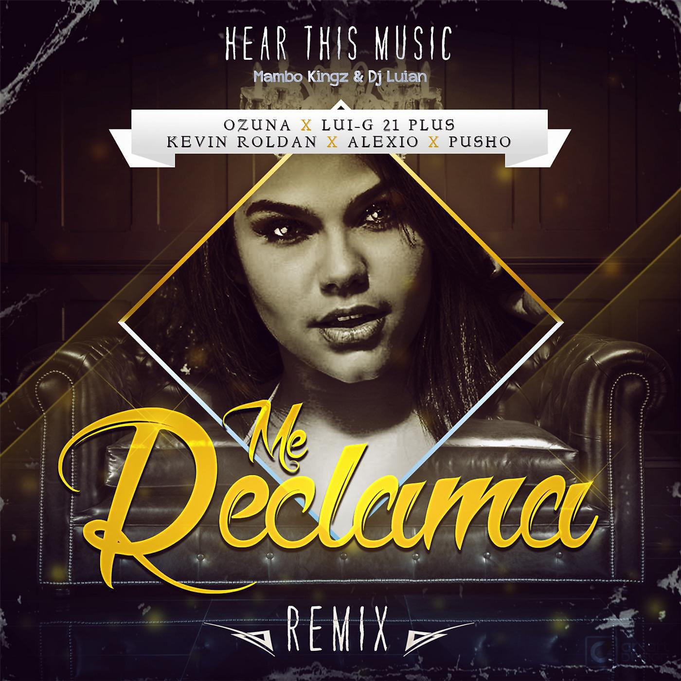 Постер альбома Me Reclama (Remix) [feat. Luigi 21 Plus, Alexio & Pusho]