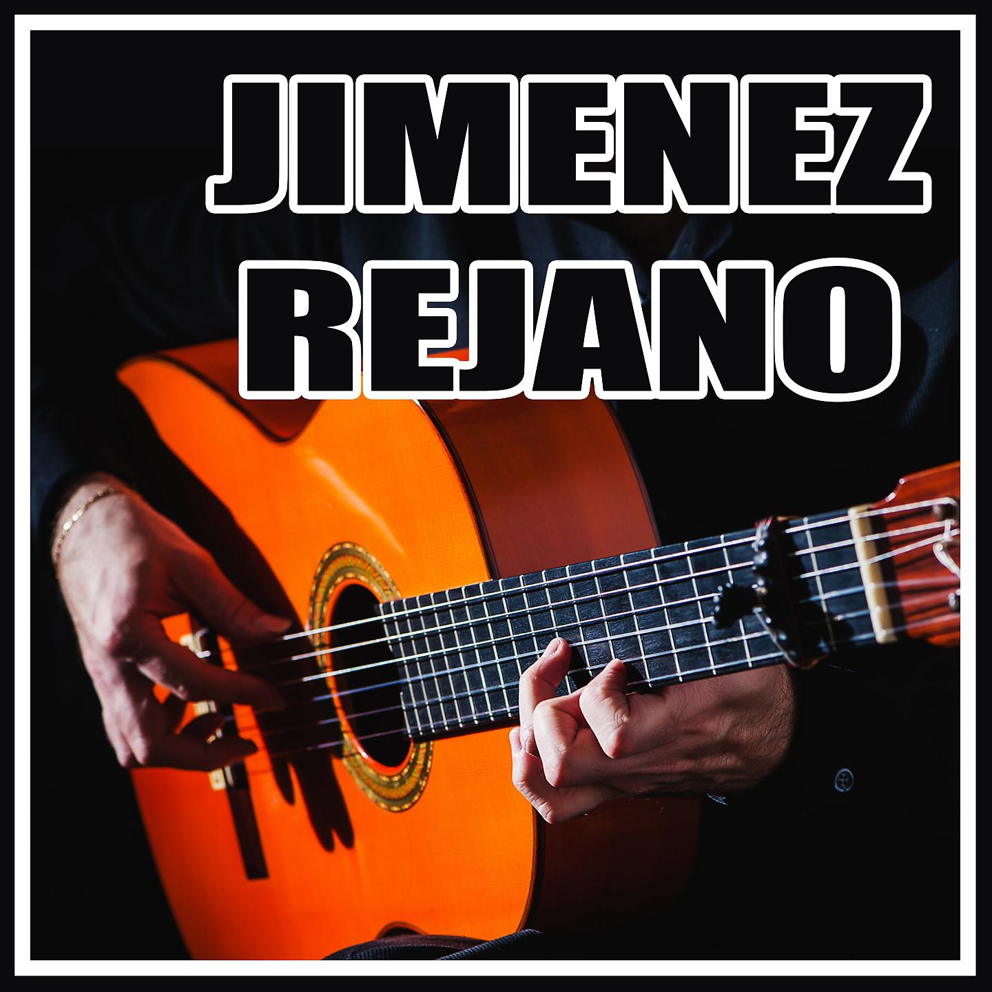 Постер альбома Jimenez Rejano