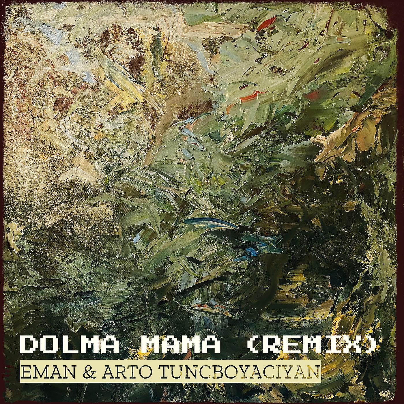 Постер альбома Dolma Mama (Remix)