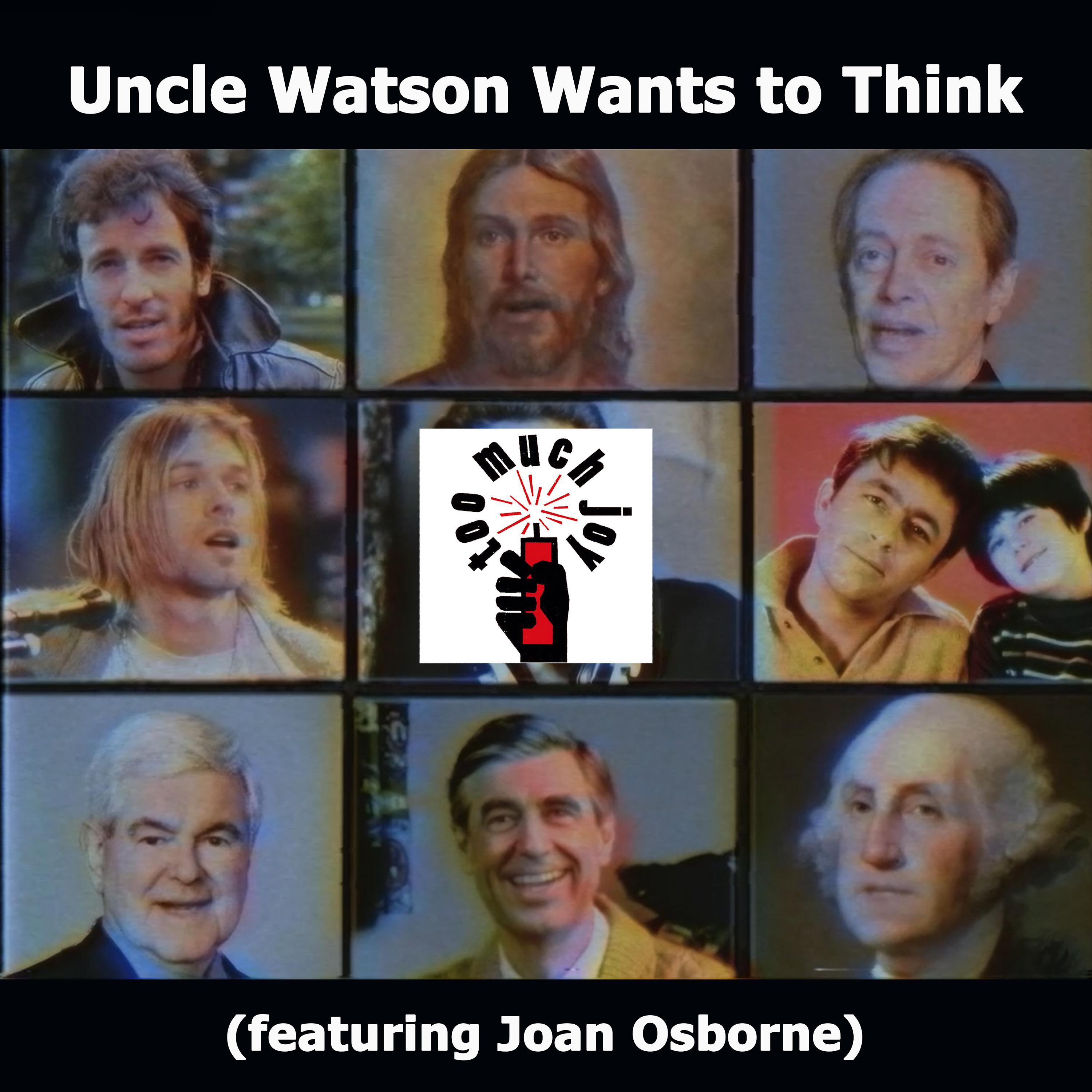 Постер альбома Uncle Watson Wants to Think