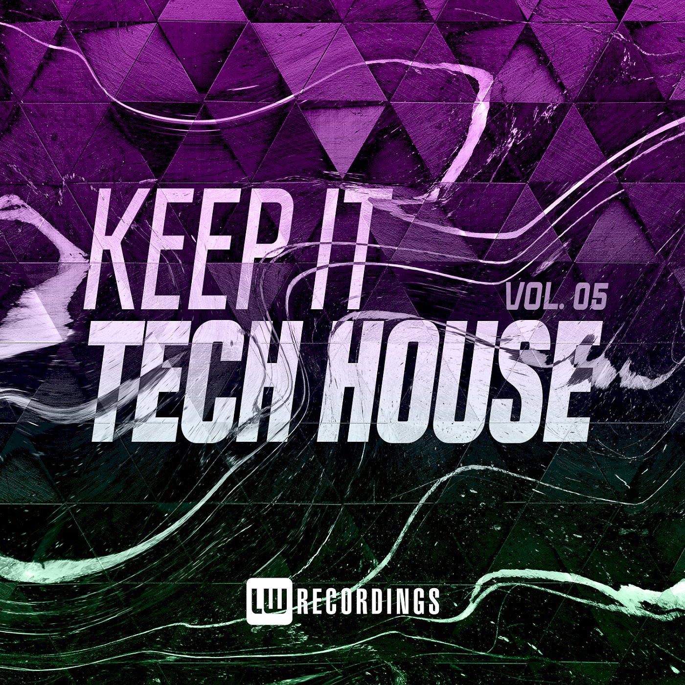 Постер альбома Keep It Tech House, Vol. 05