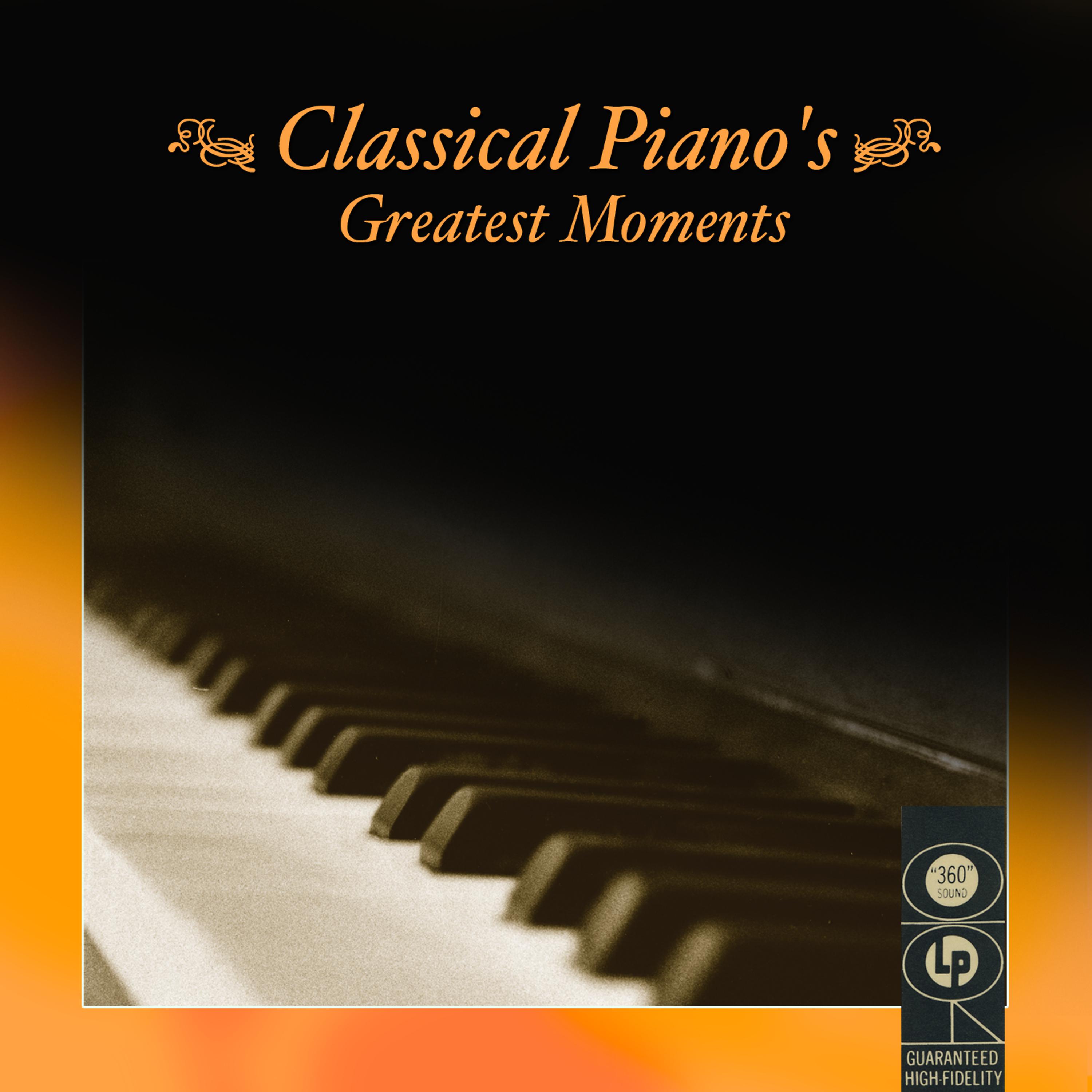 Постер альбома Classical Piano's Greatest Moments