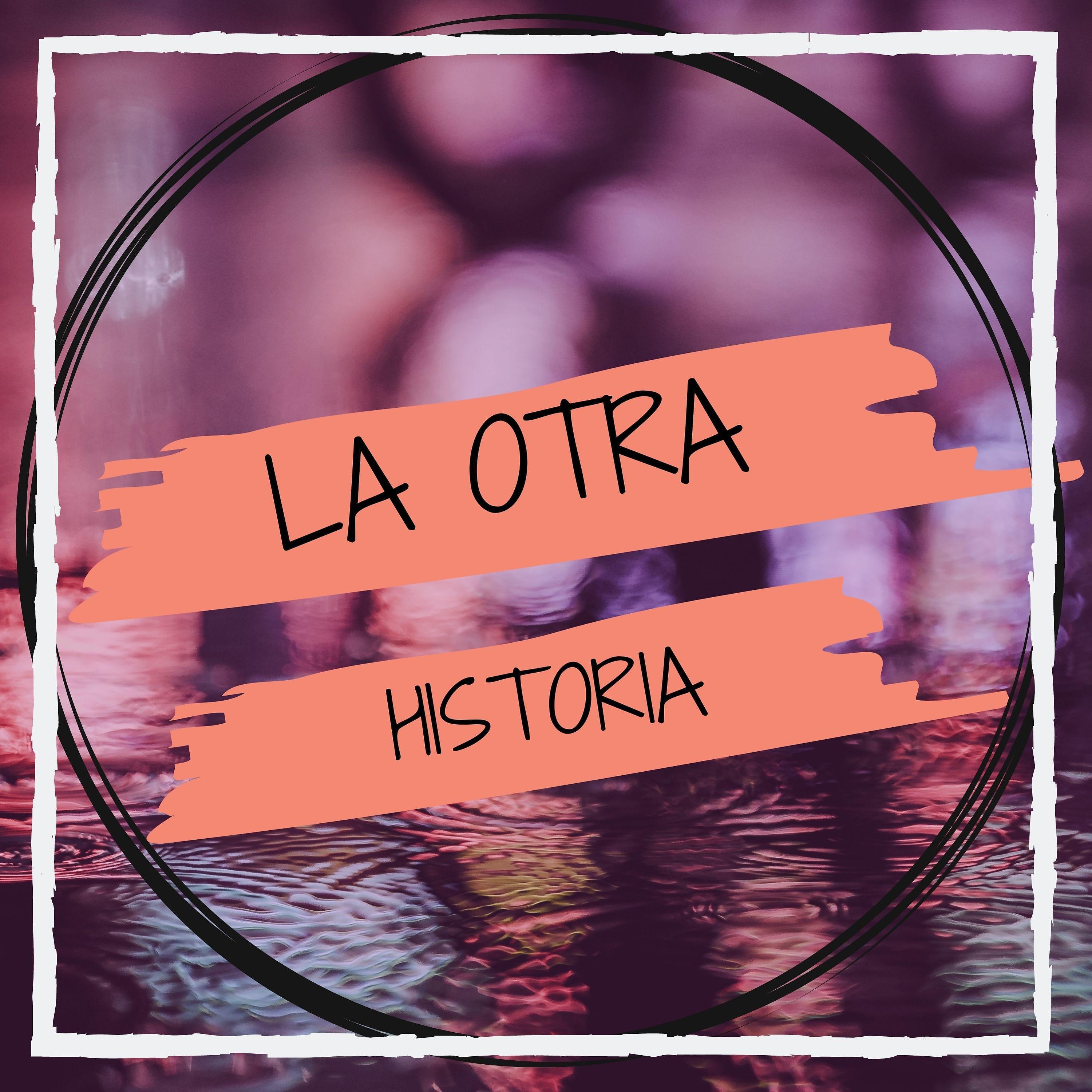 Постер альбома La Otra Historia