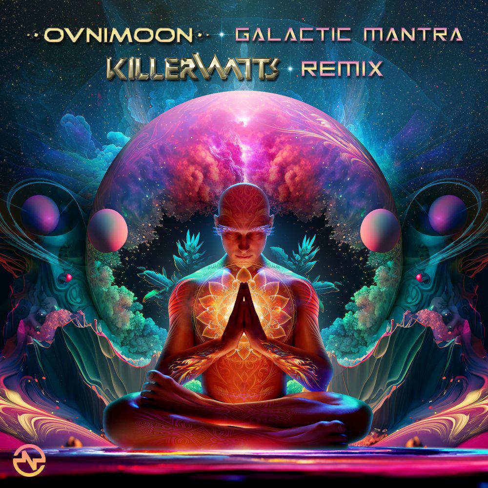 Постер альбома Galactic Mantra (Killerwatts Remix)
