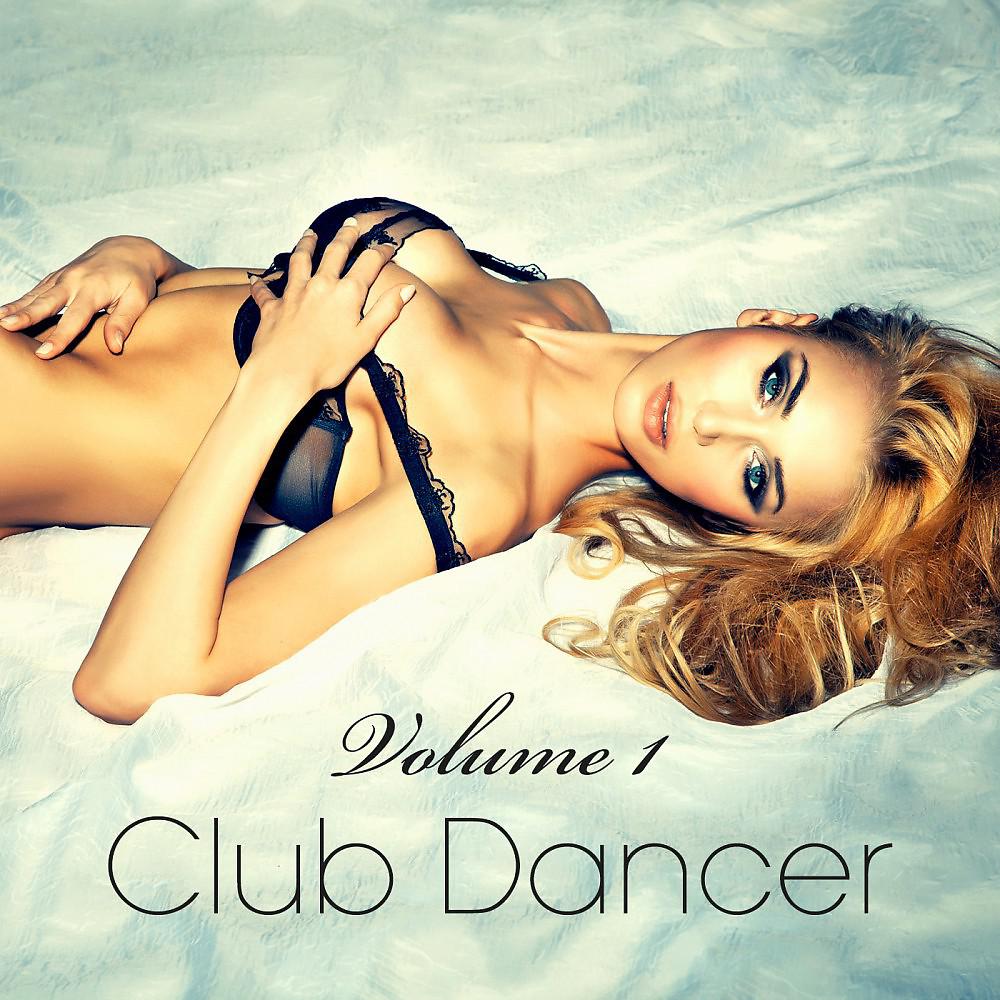 Постер альбома Club Dancer, Vol. 1