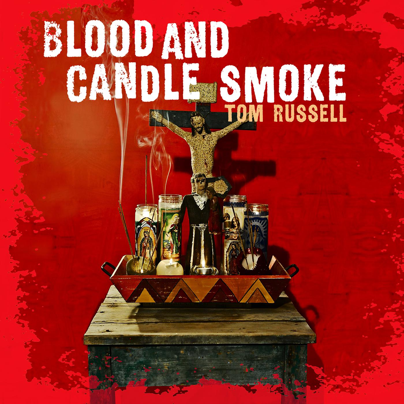 Постер альбома Blood And Candle Smoke
