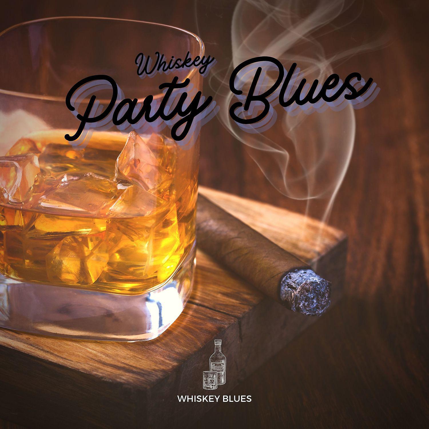 Постер альбома Whiskey Party Blues