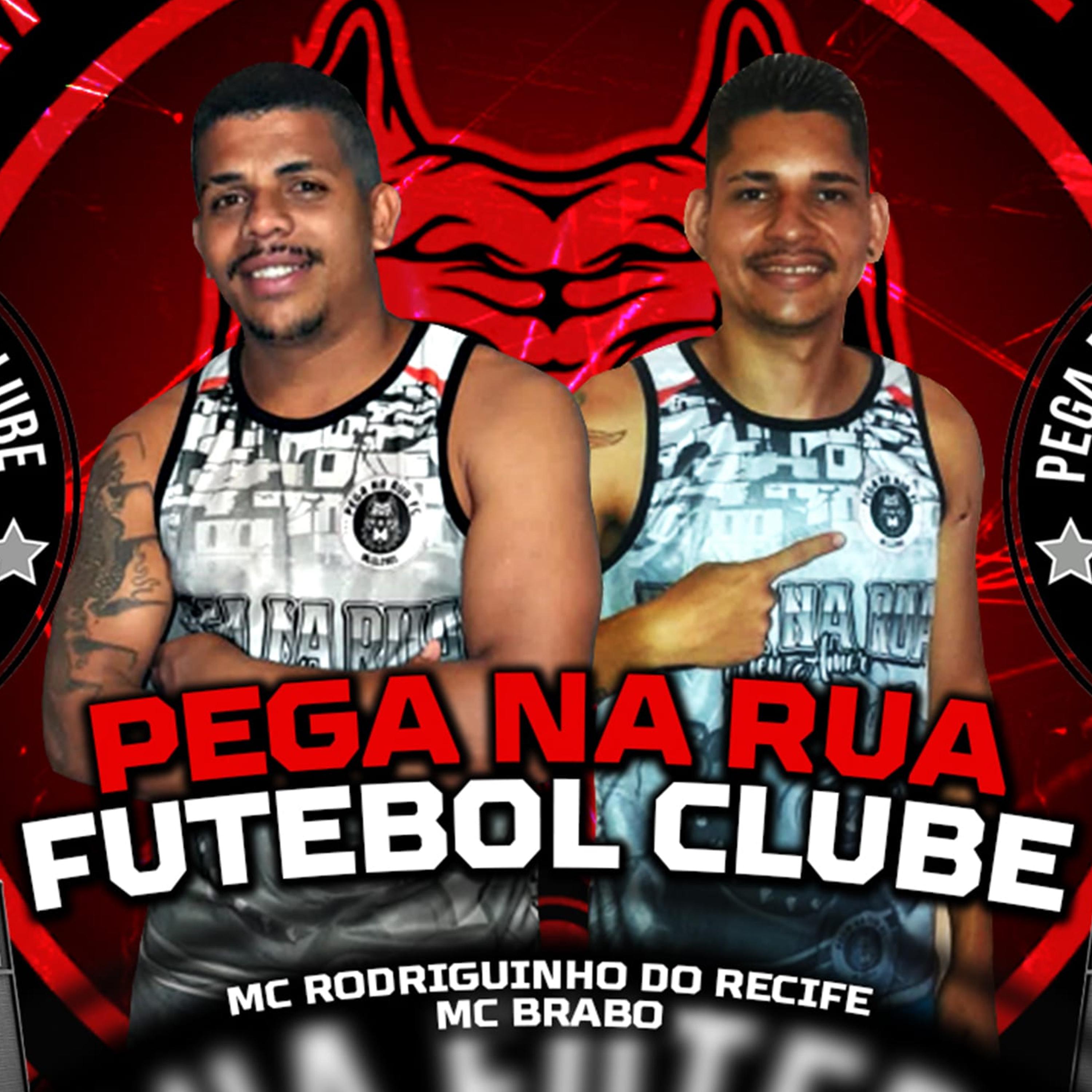 Постер альбома Pega na Rua Futebol Clube