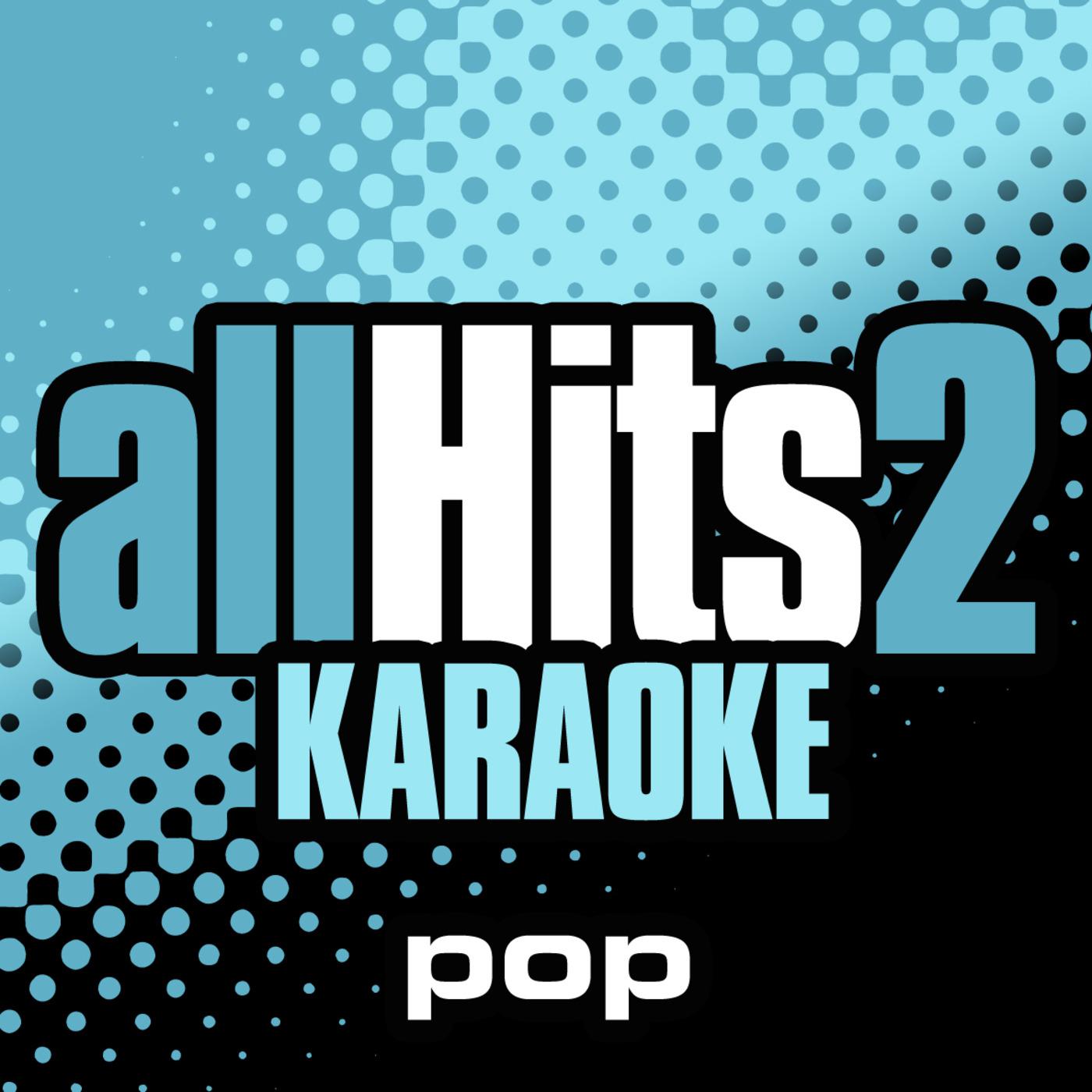 Постер альбома All Hits Karaoke: Pop Hits Vol.2 (Karaoke Version)