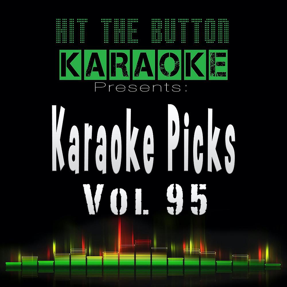 Постер альбома Karaoke Picks, Vol. 95