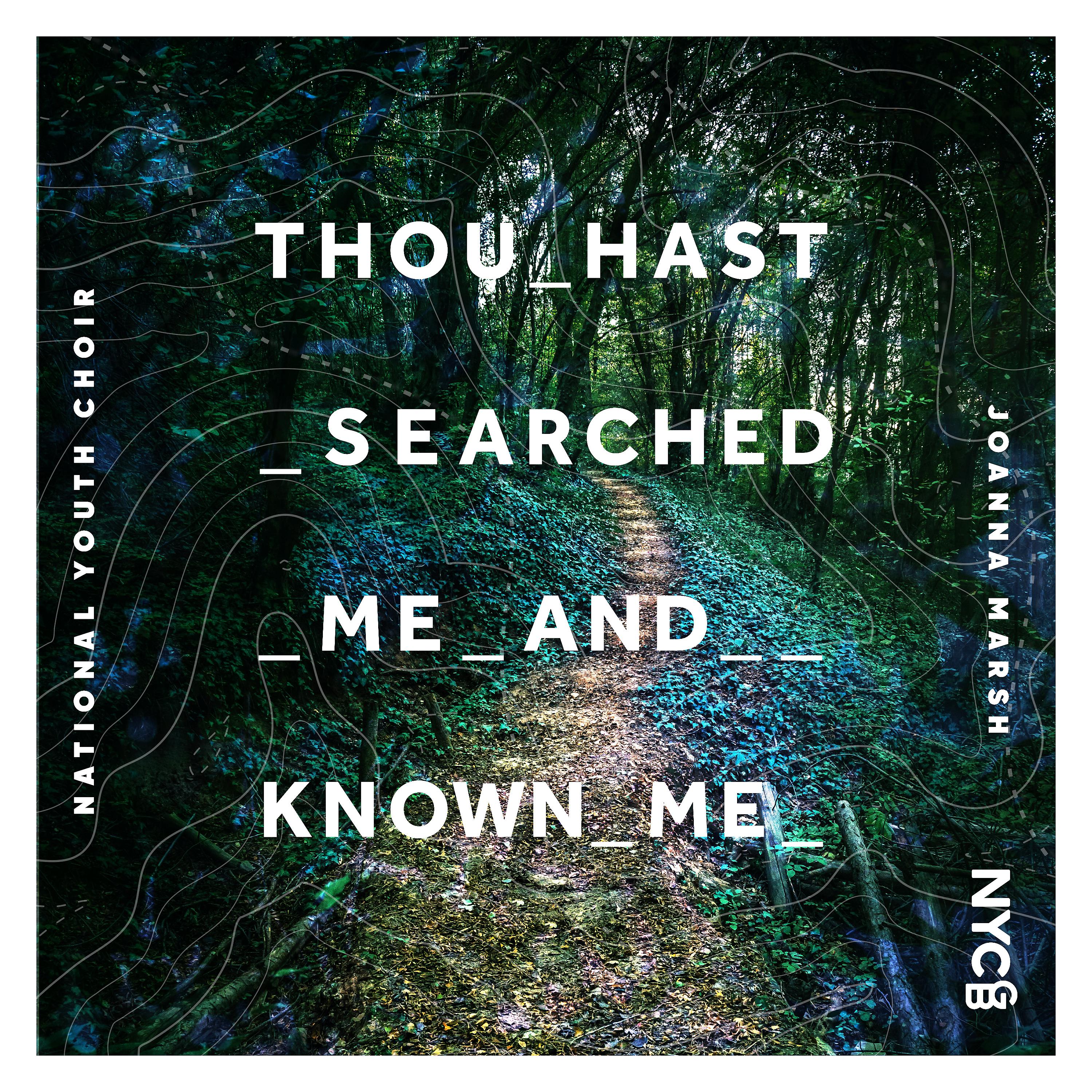 Постер альбома Thou Hast Searched Me and Known Me