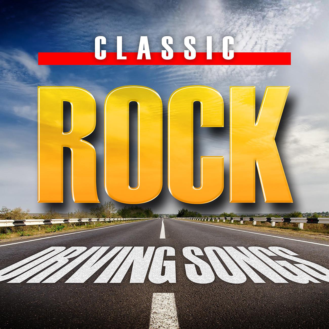 Постер альбома Classic Rock Driving Songs