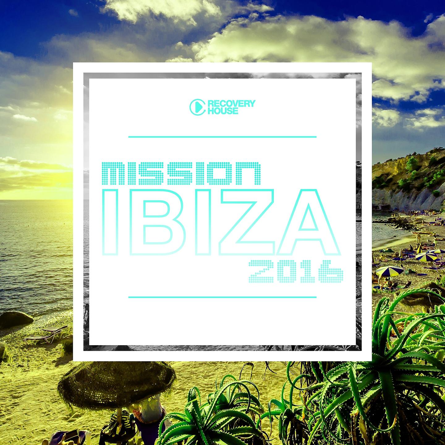 Постер альбома Mission Ibiza 2016