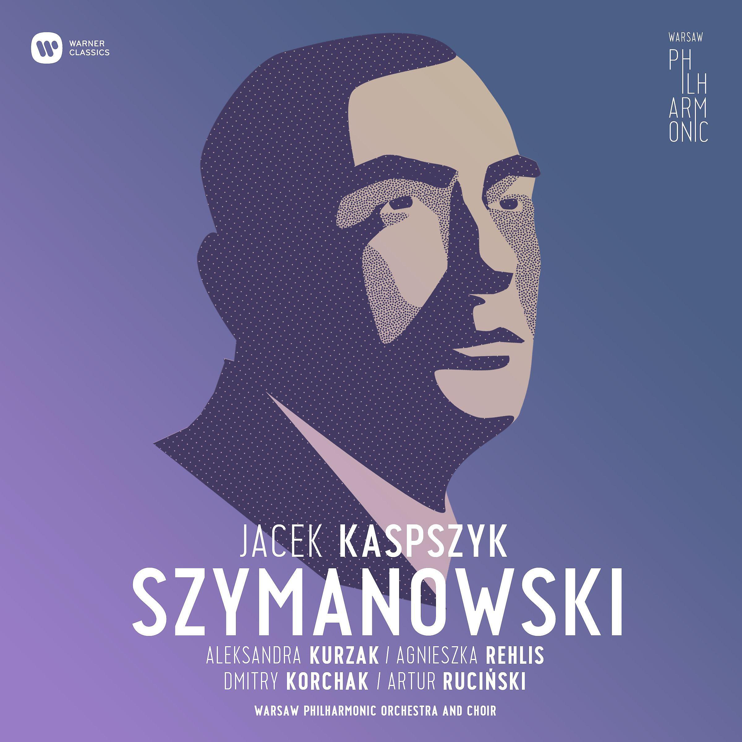 Постер альбома Warsaw Philharmonic: Karol Szymanowski