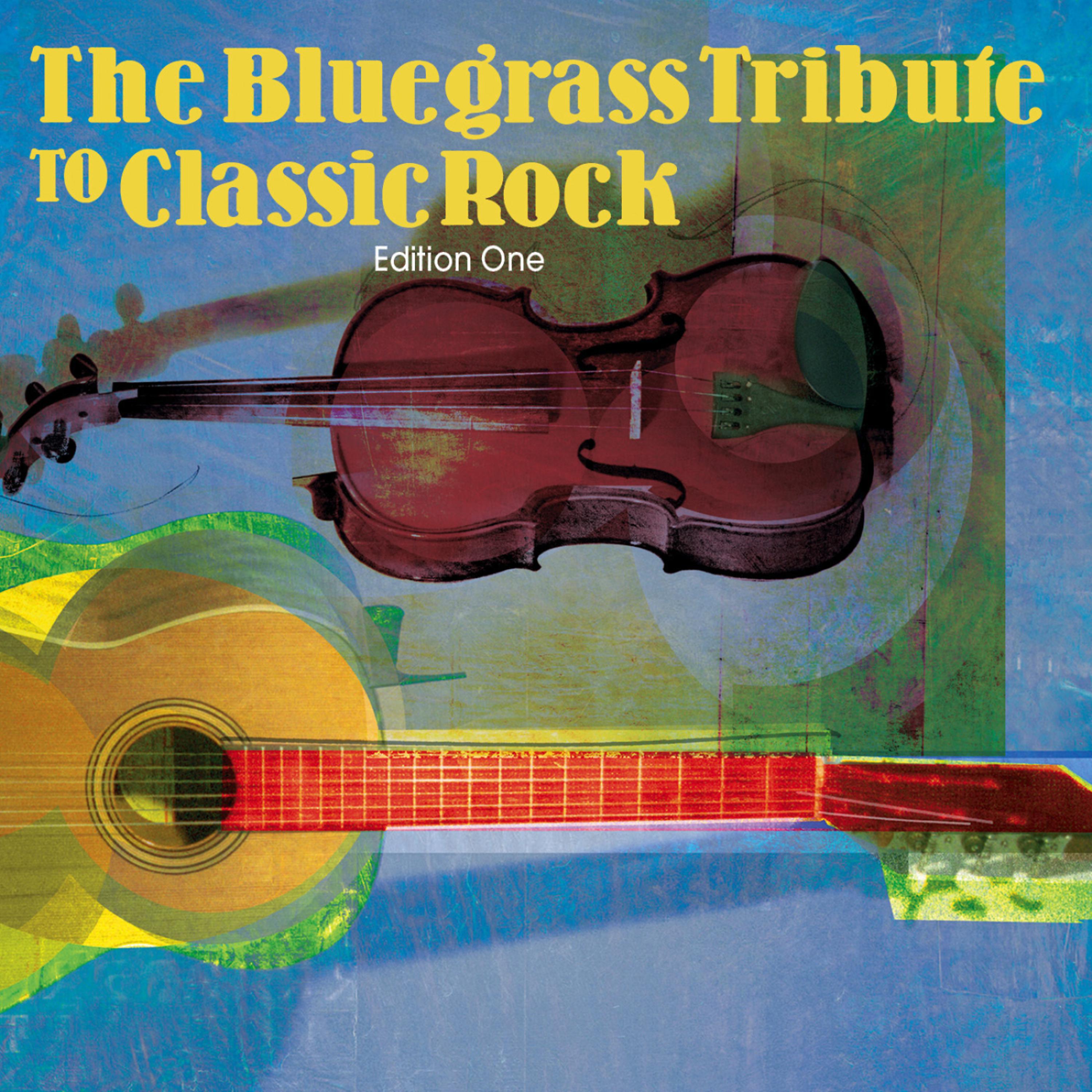 Постер альбома Bluegrass Tribute to Classic Rock