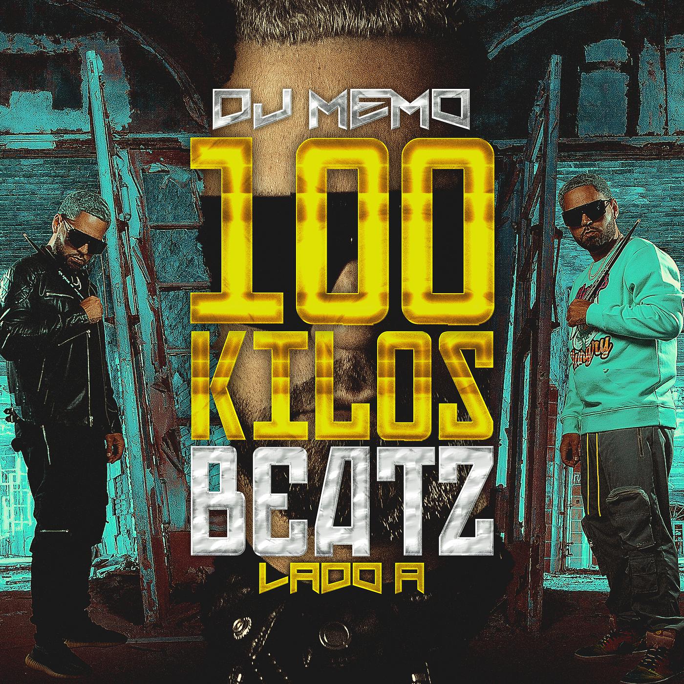 Постер альбома 100 Kilos Beatz Lado A