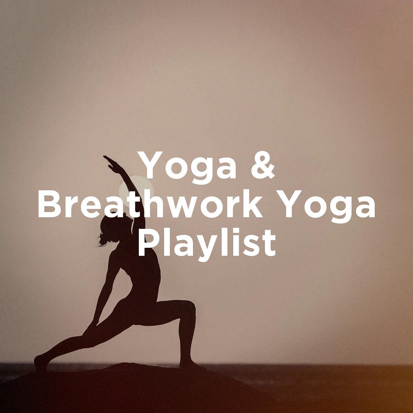 Постер альбома Yoga & Breathwork Yoga Playlist