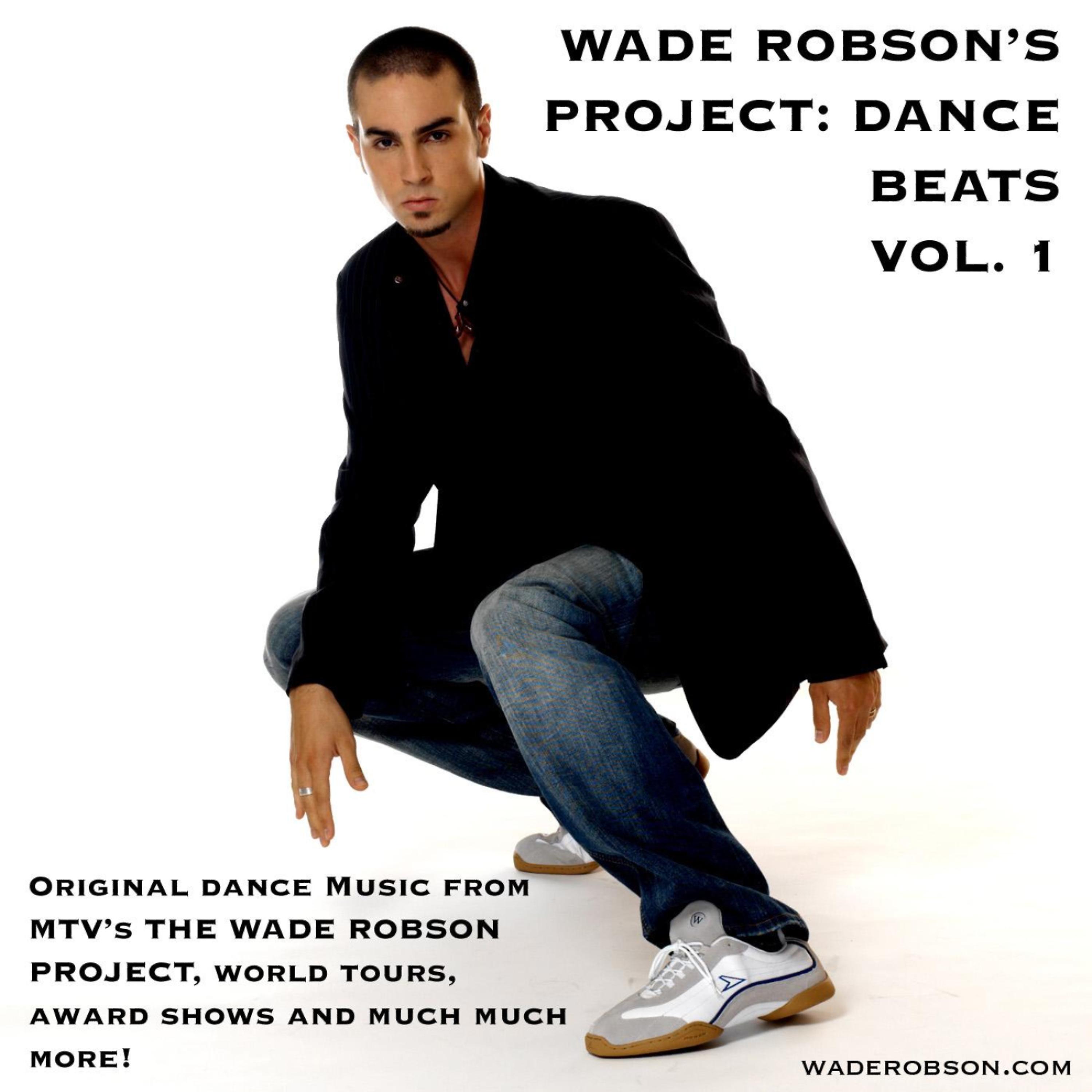 Постер альбома Wade Robson's Project: Dance Beats Vol. 1