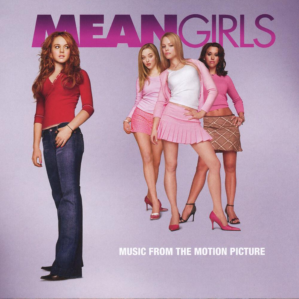 Постер альбома Mean Girls (Original Motion Picture Soundtrack)