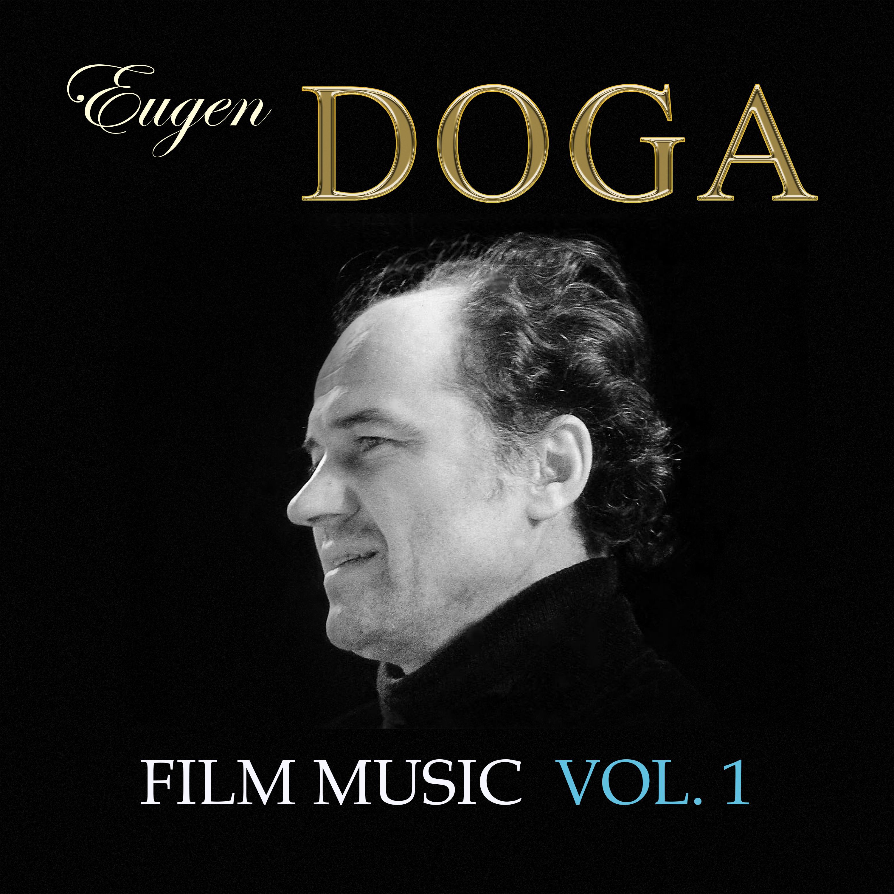 Постер альбома Eugen Doga. Film music. Vol.1