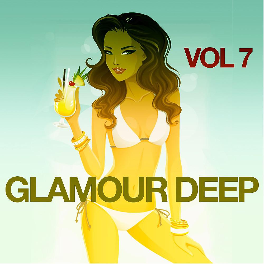 Постер альбома Glamour Deep, Vol. 7