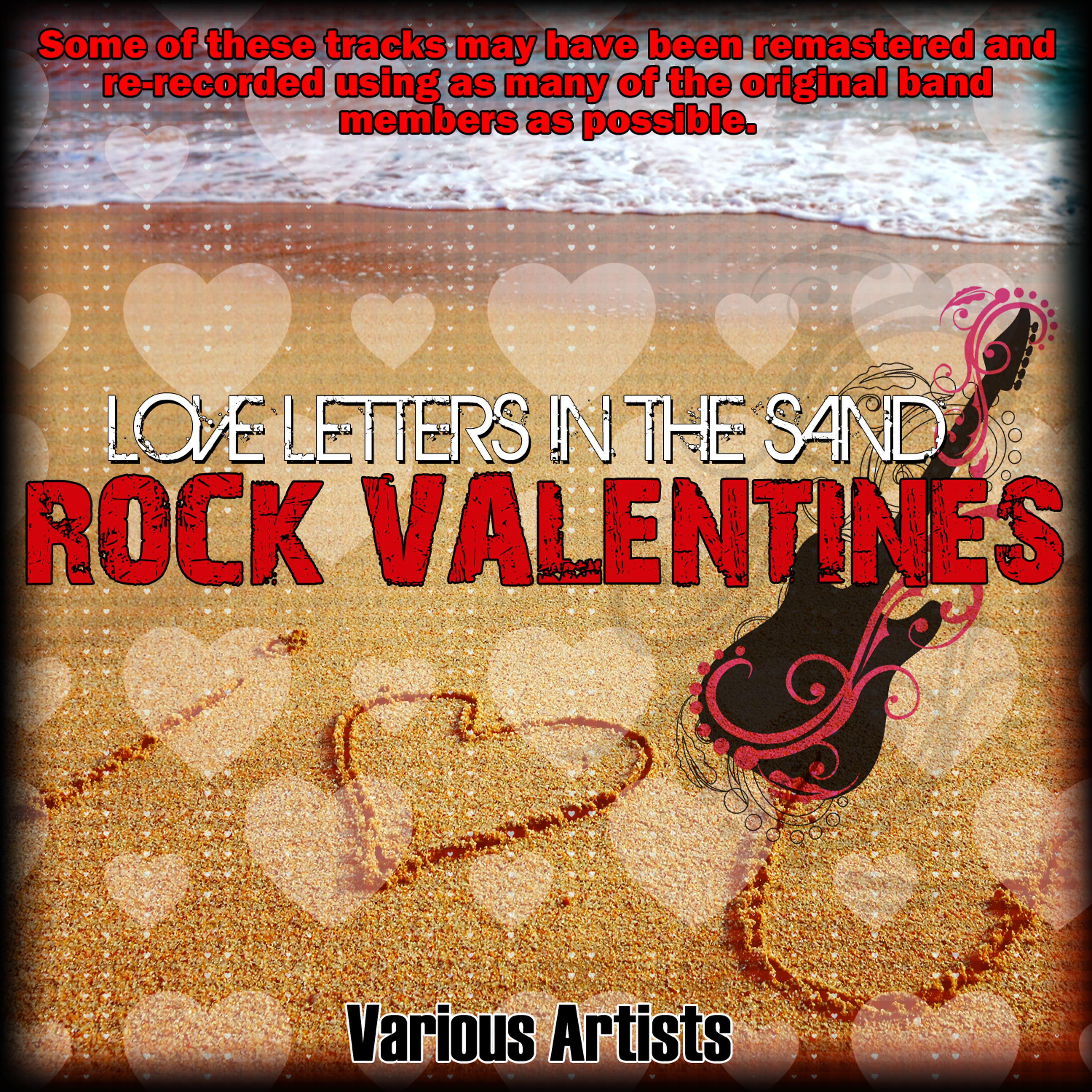 Постер альбома Rock Valentines - Love Letters In The Sand