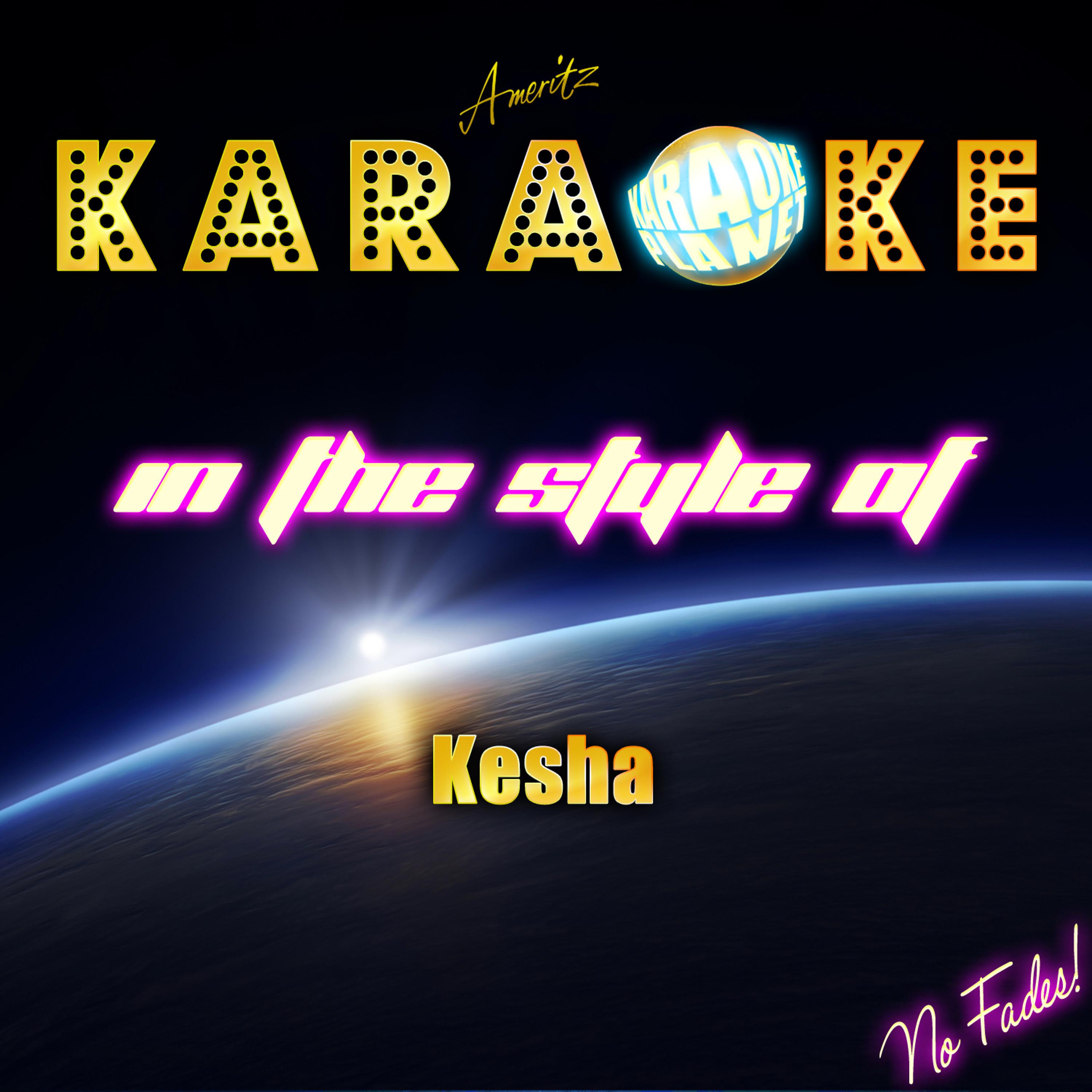 Постер альбома Karaoke (In the Style of Kesha)