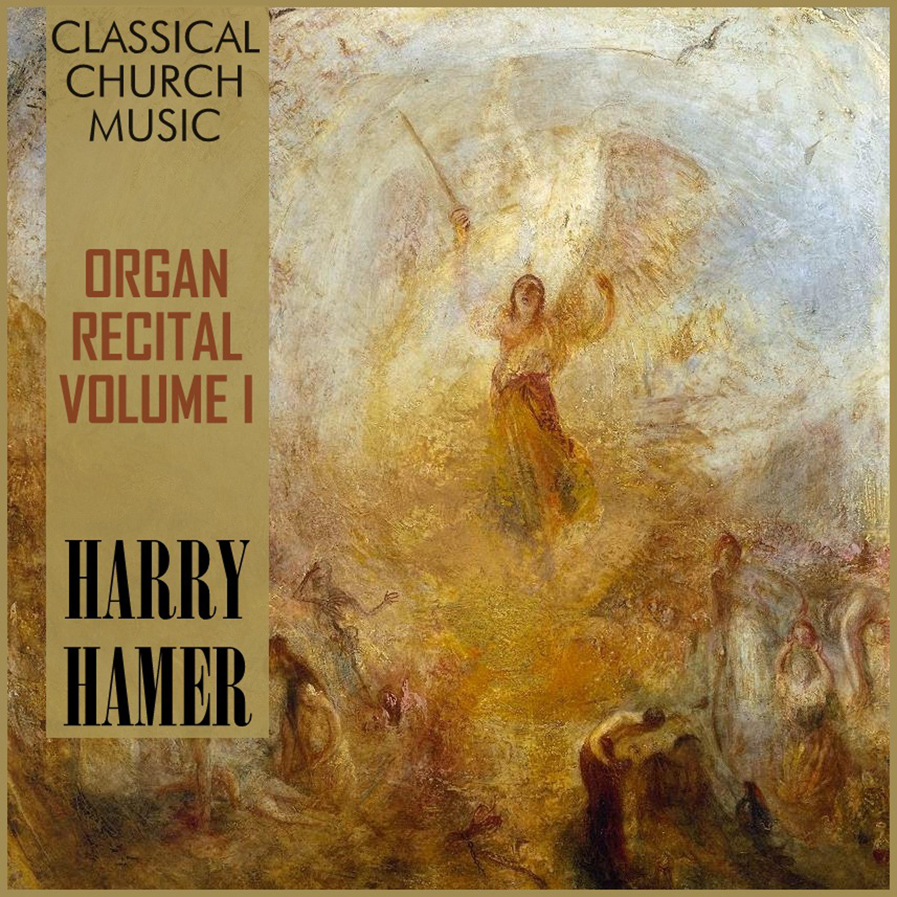 Постер альбома Classical Church Music, Volume I: Organ Recital