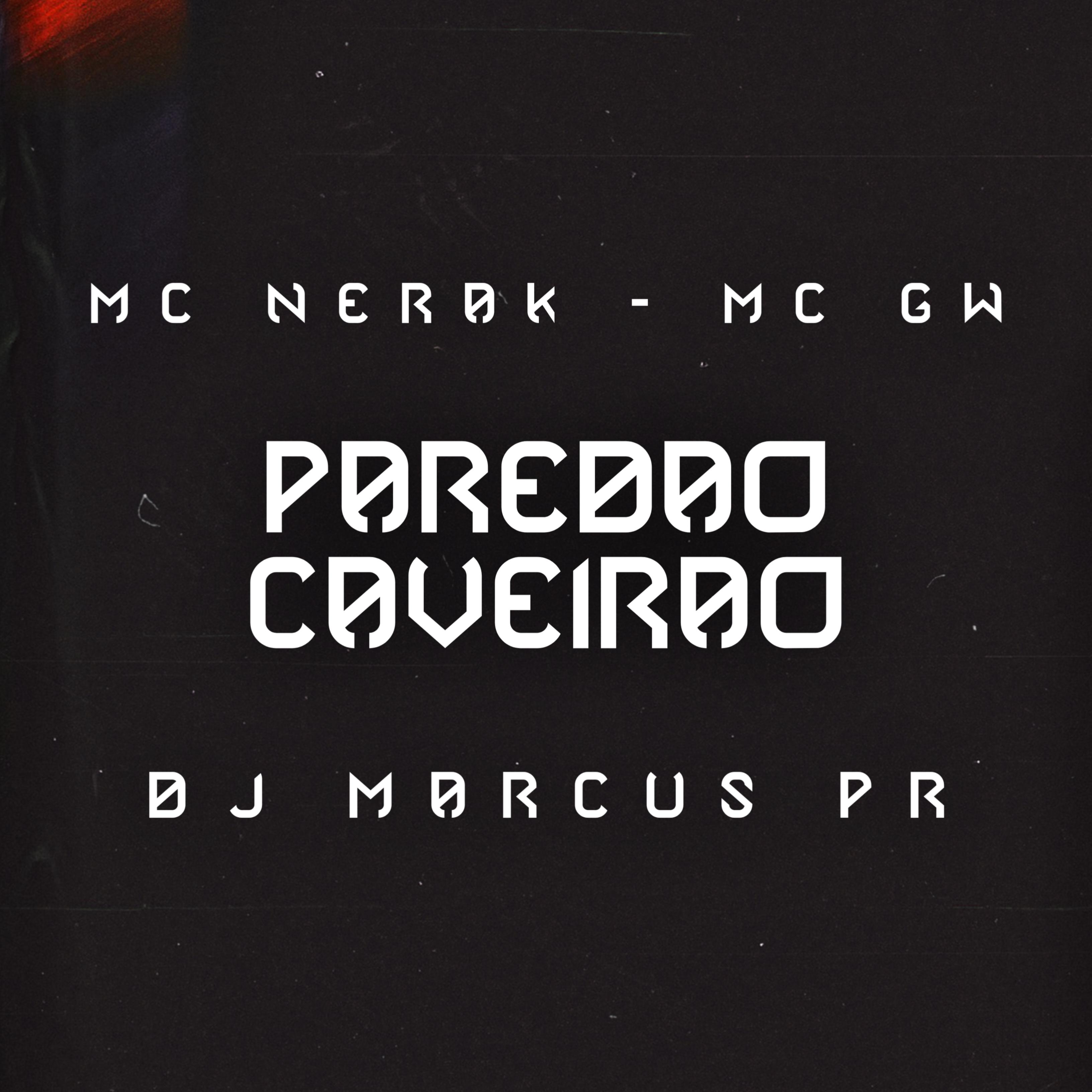 Постер альбома Paredão caveirão (feat. MC Nerak, MC Gw)