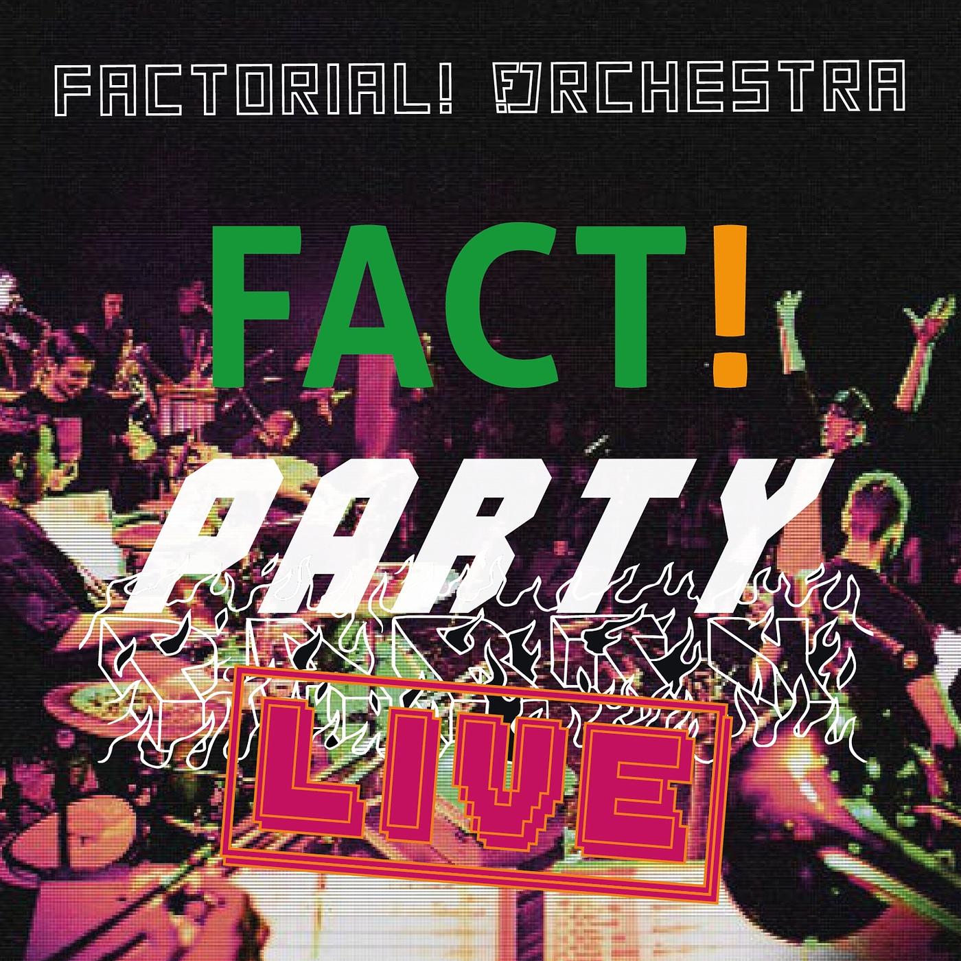 Постер альбома Fact! Party Live