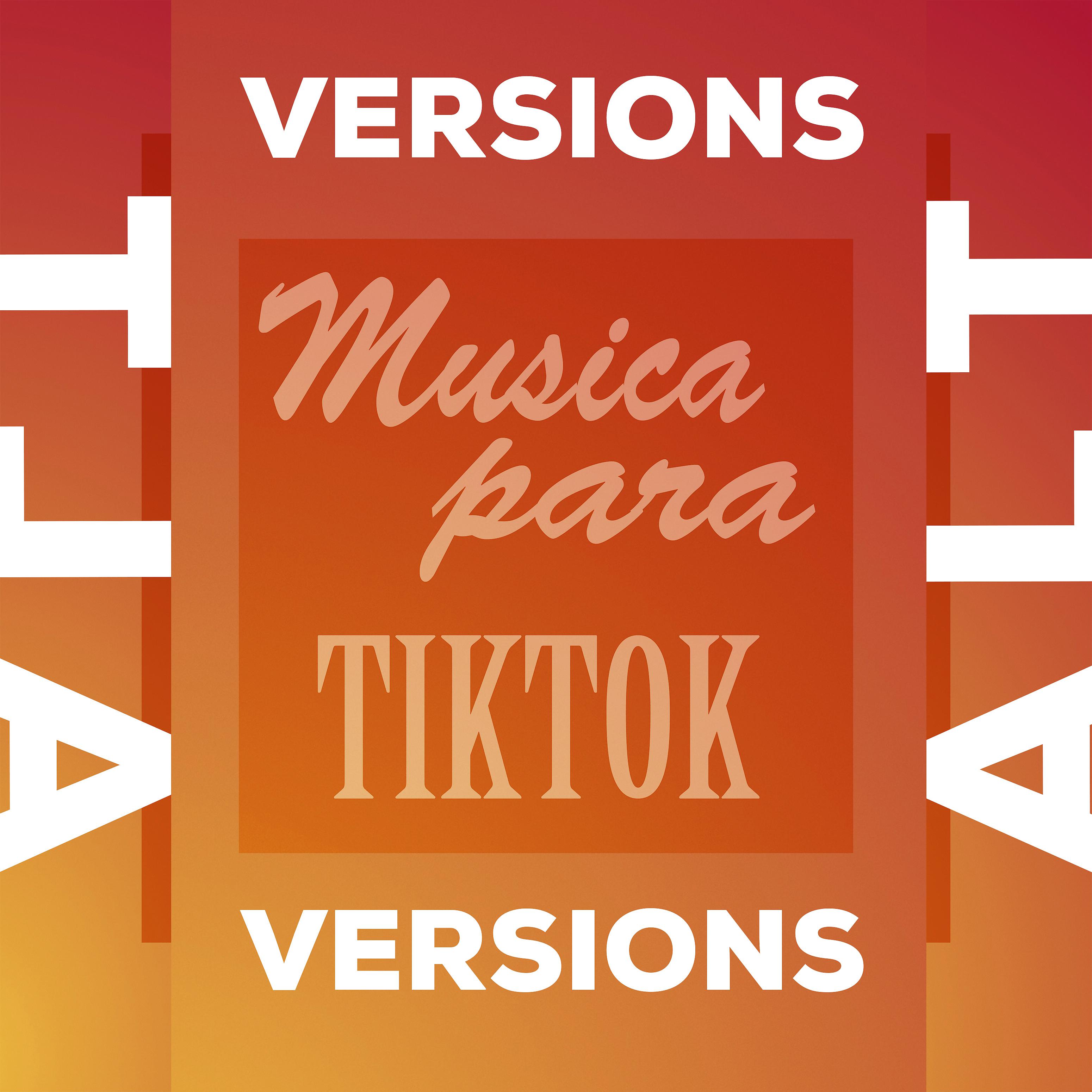 Постер альбома Musica Para Tiktok (Alt Versions)