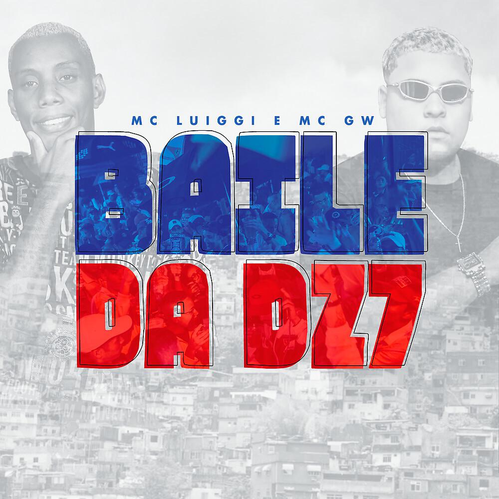 Постер альбома Baile da DZ7