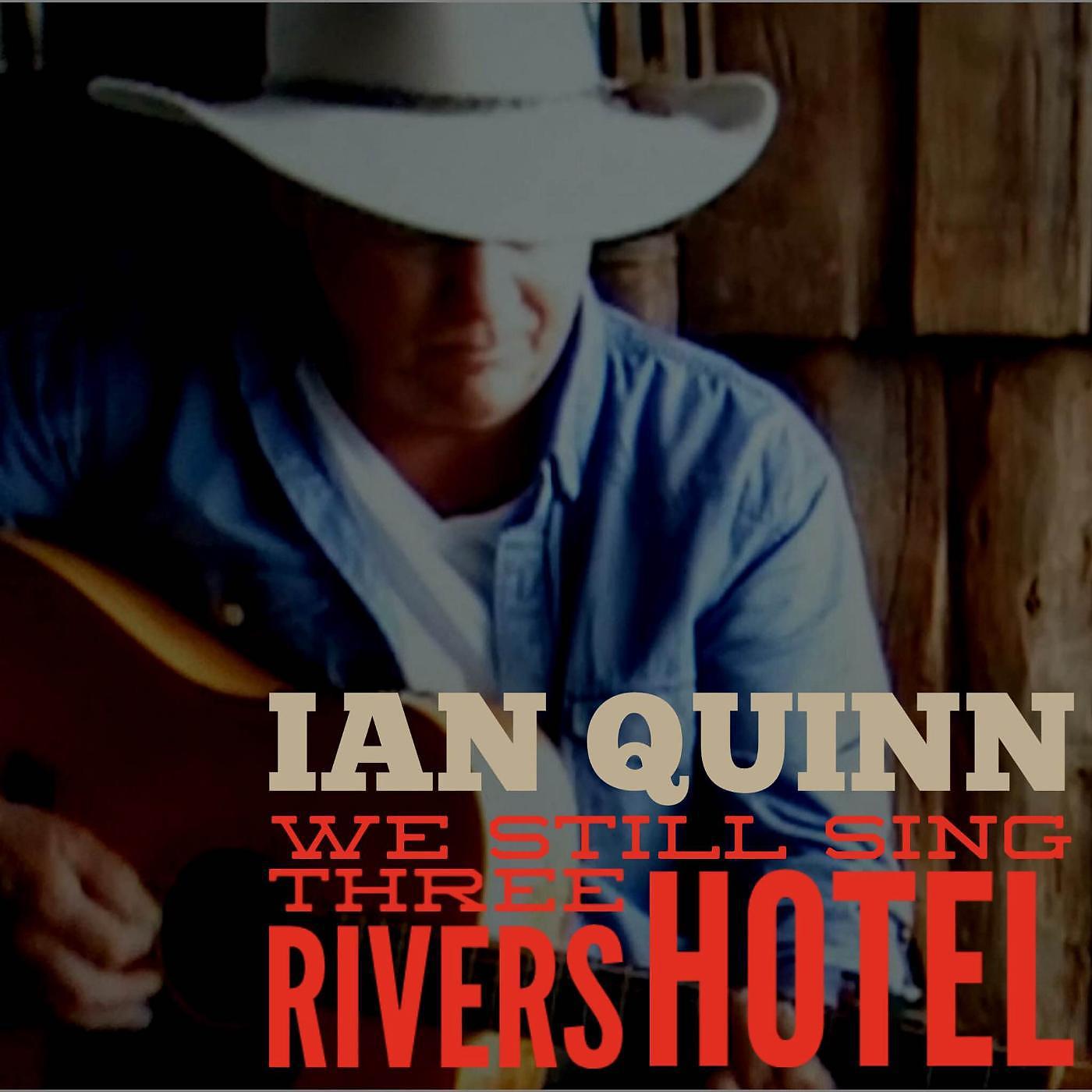 Постер альбома We Still Sing Three Rivers Hotel