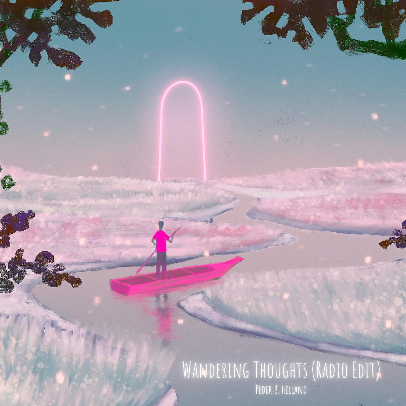 Постер альбома Wandering Thoughts (Radio Edit)