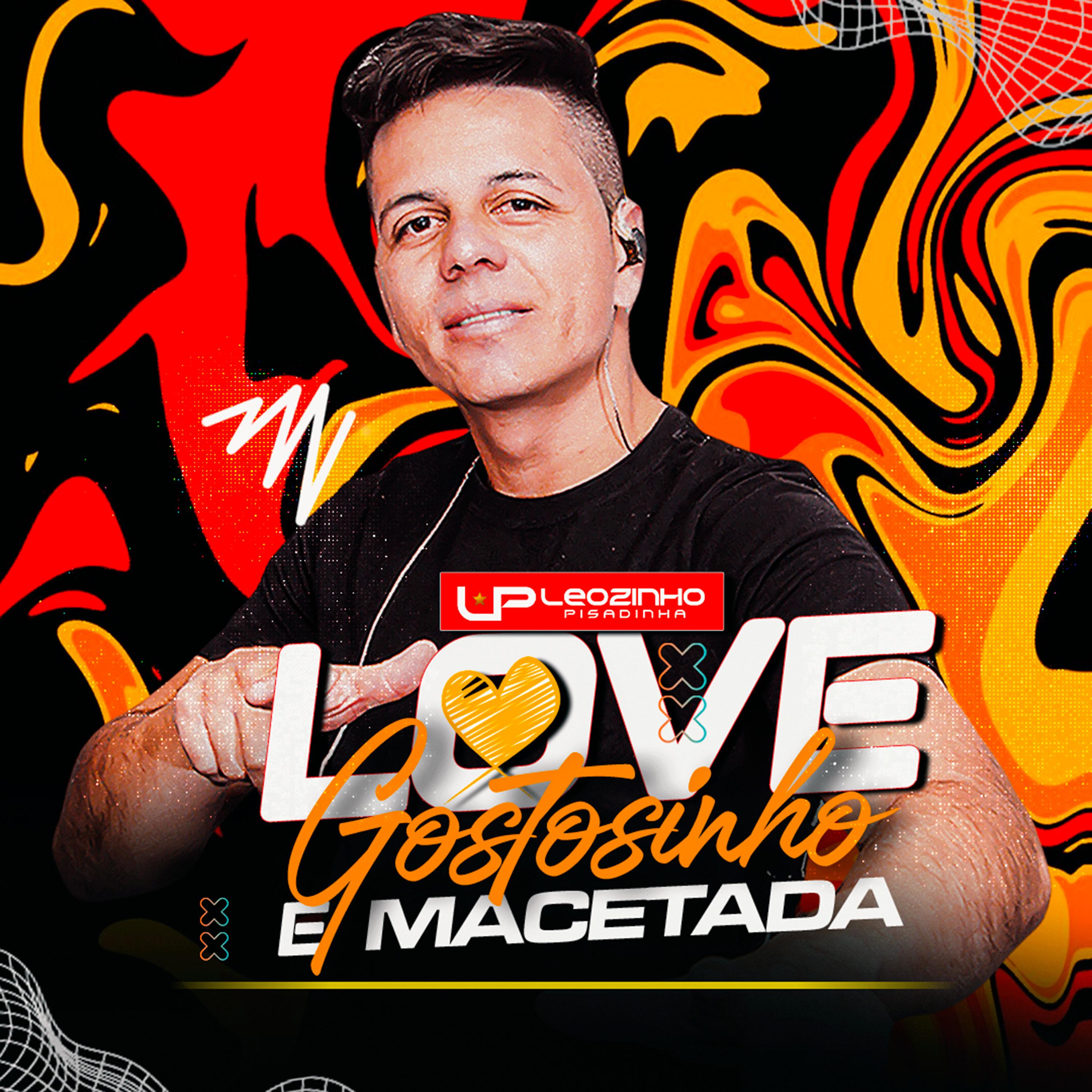 Постер альбома Love Gostosinho e Macetada