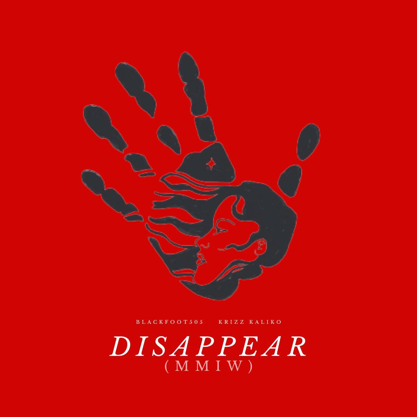 Постер альбома Disappear (MMIW) (feat. Krizz Kaliko)
