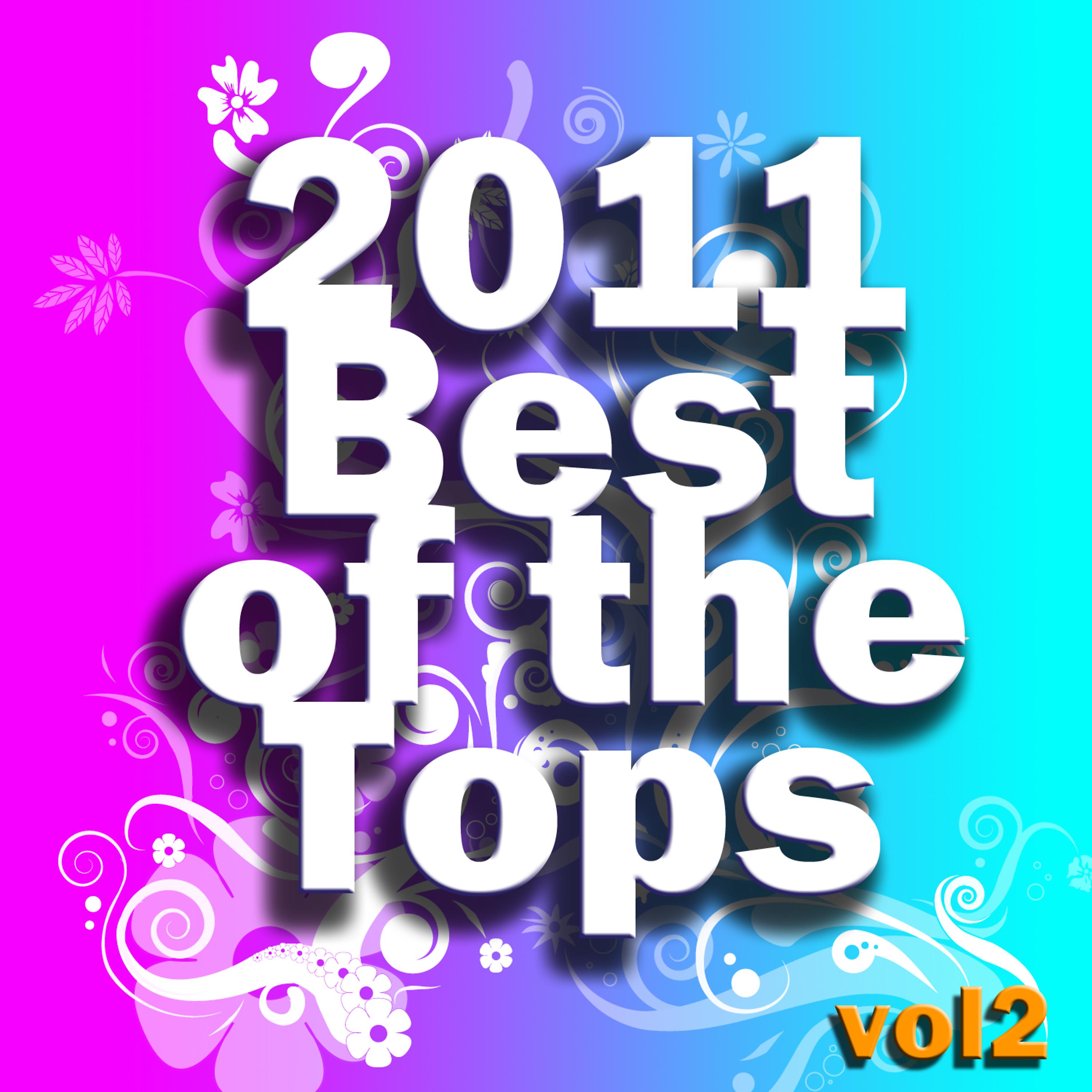 Постер альбома 2011 Best of the Tops Vol. 2