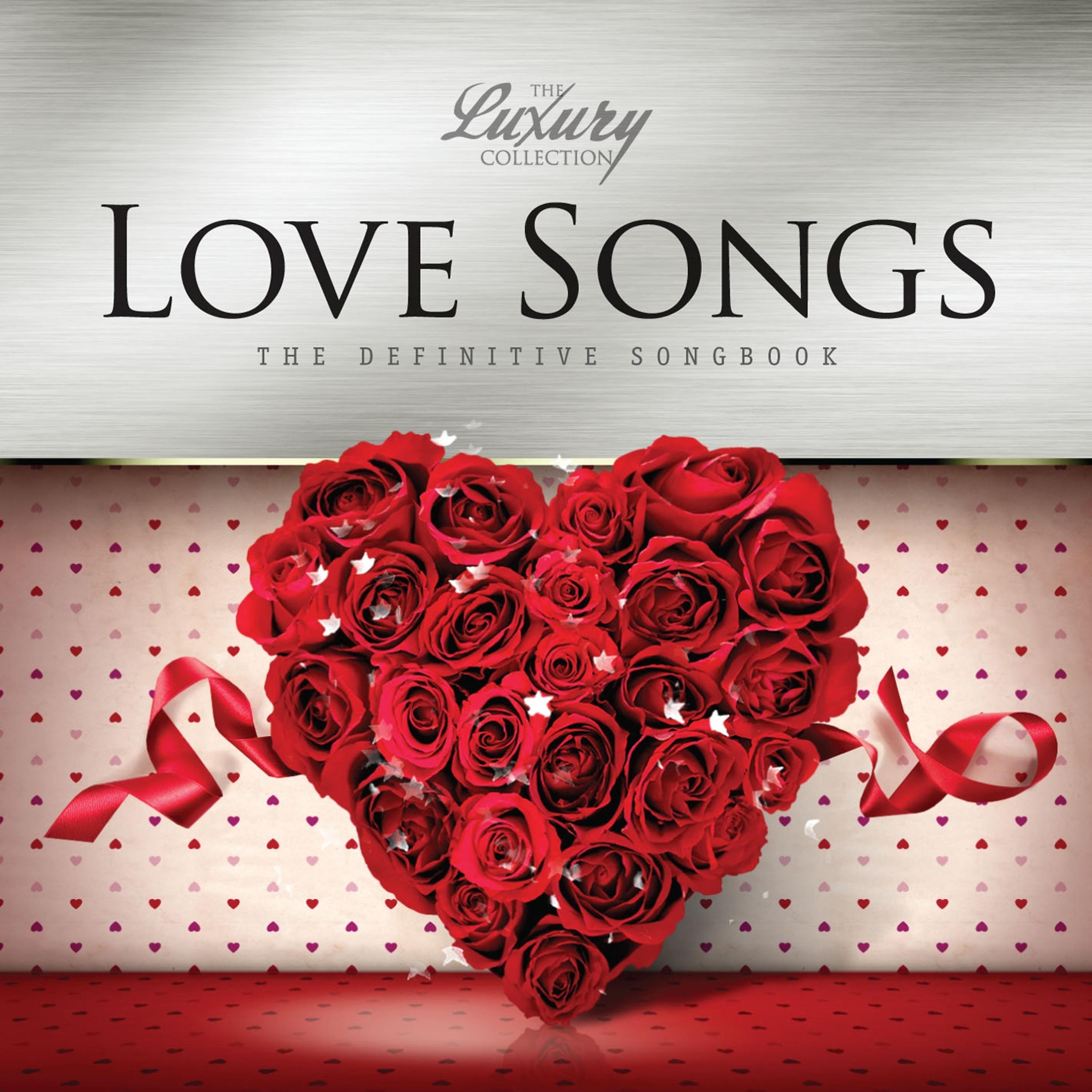 Постер альбома Love Songs - The Luxury Collection