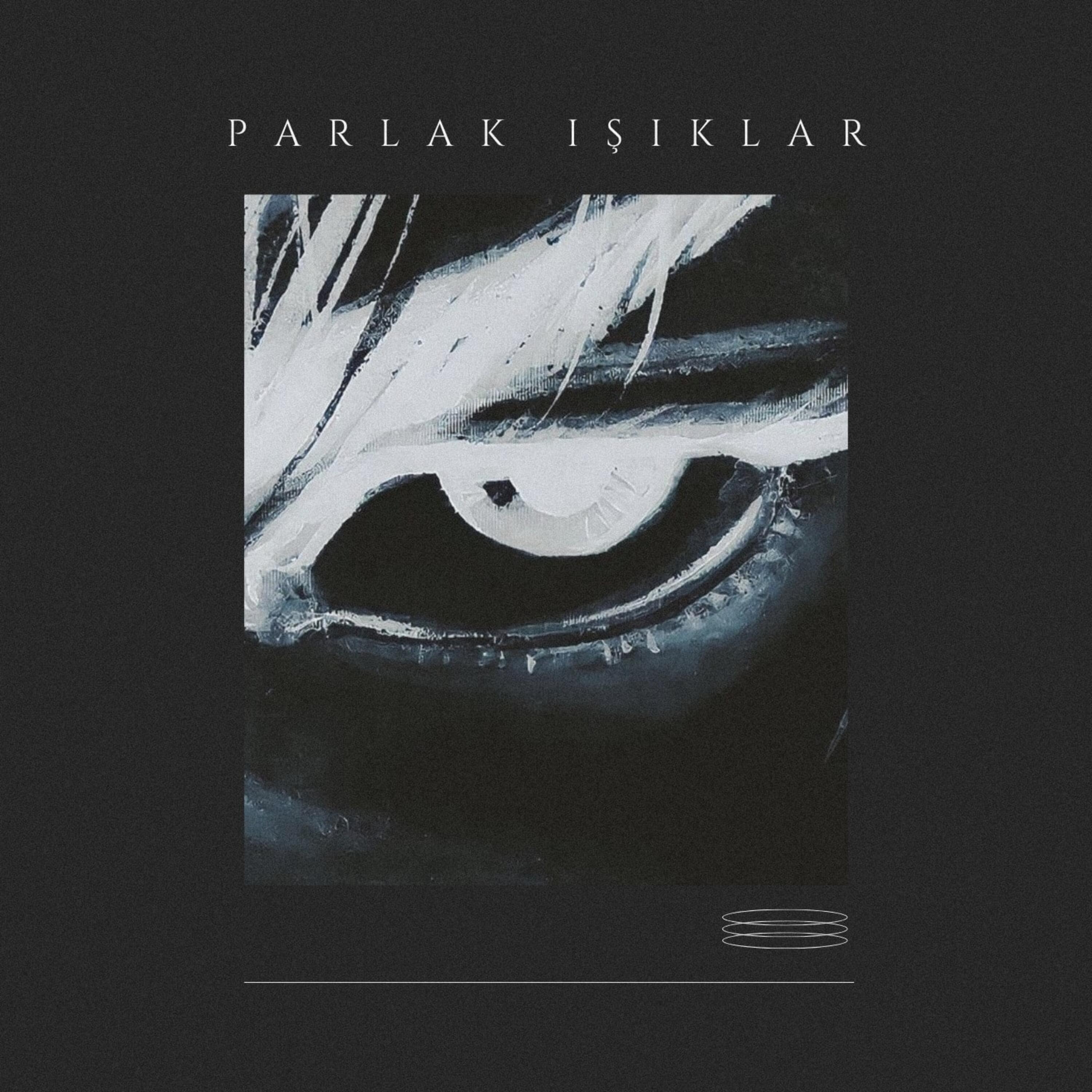 Постер альбома Parlak Işıklar