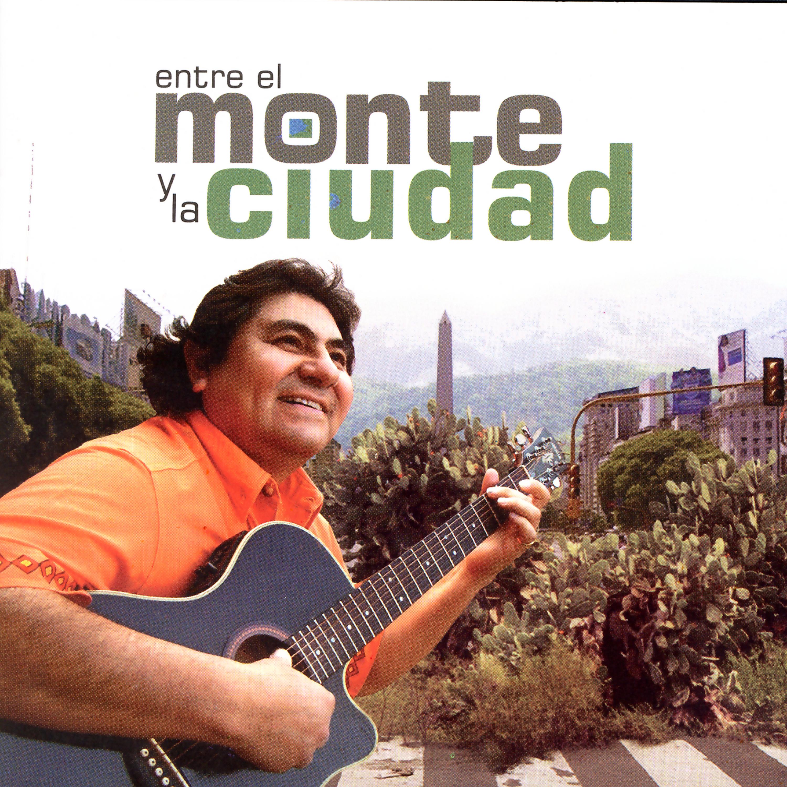 Постер альбома Entre El Monte y La Ciudad