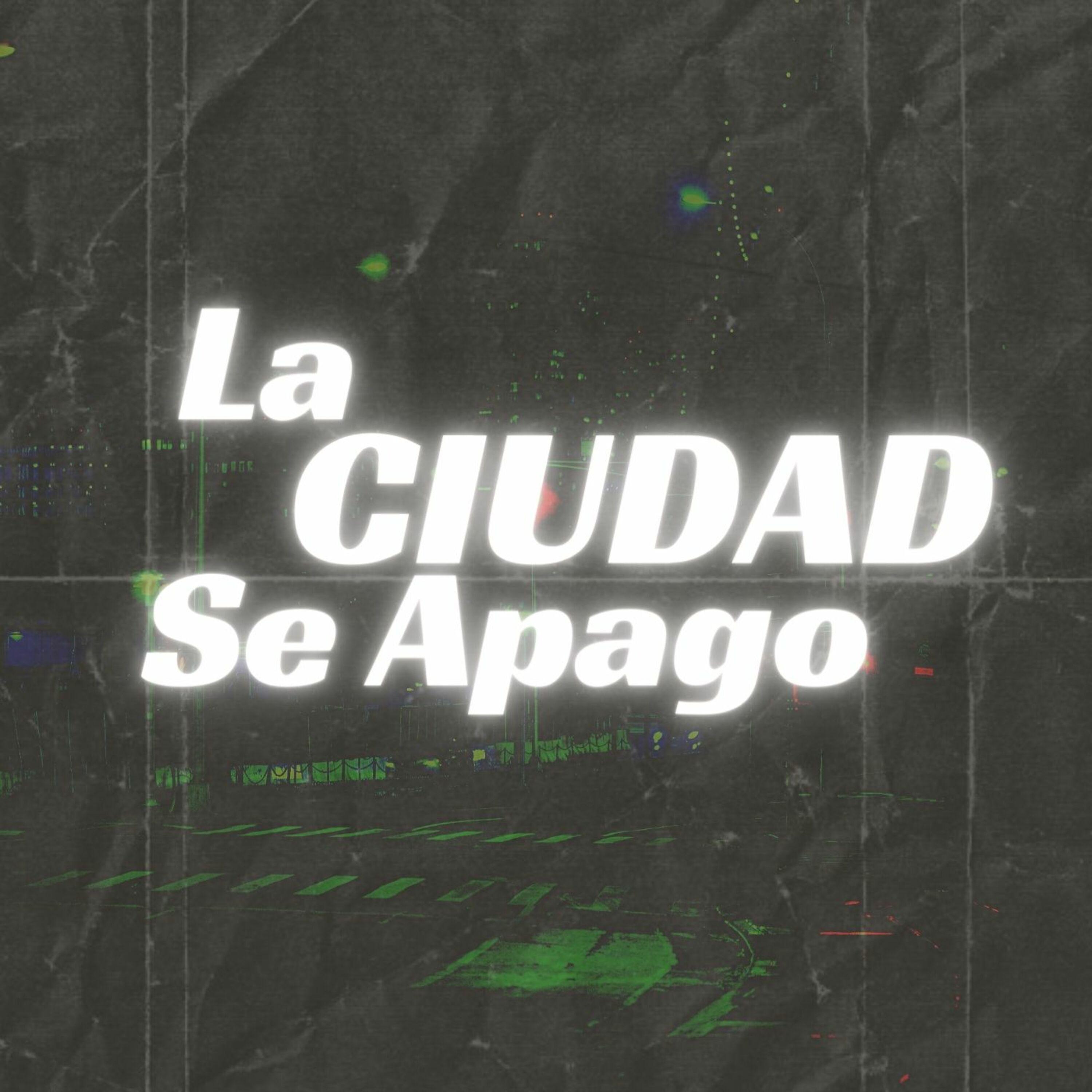 Постер альбома La Ciudad Se Apagó