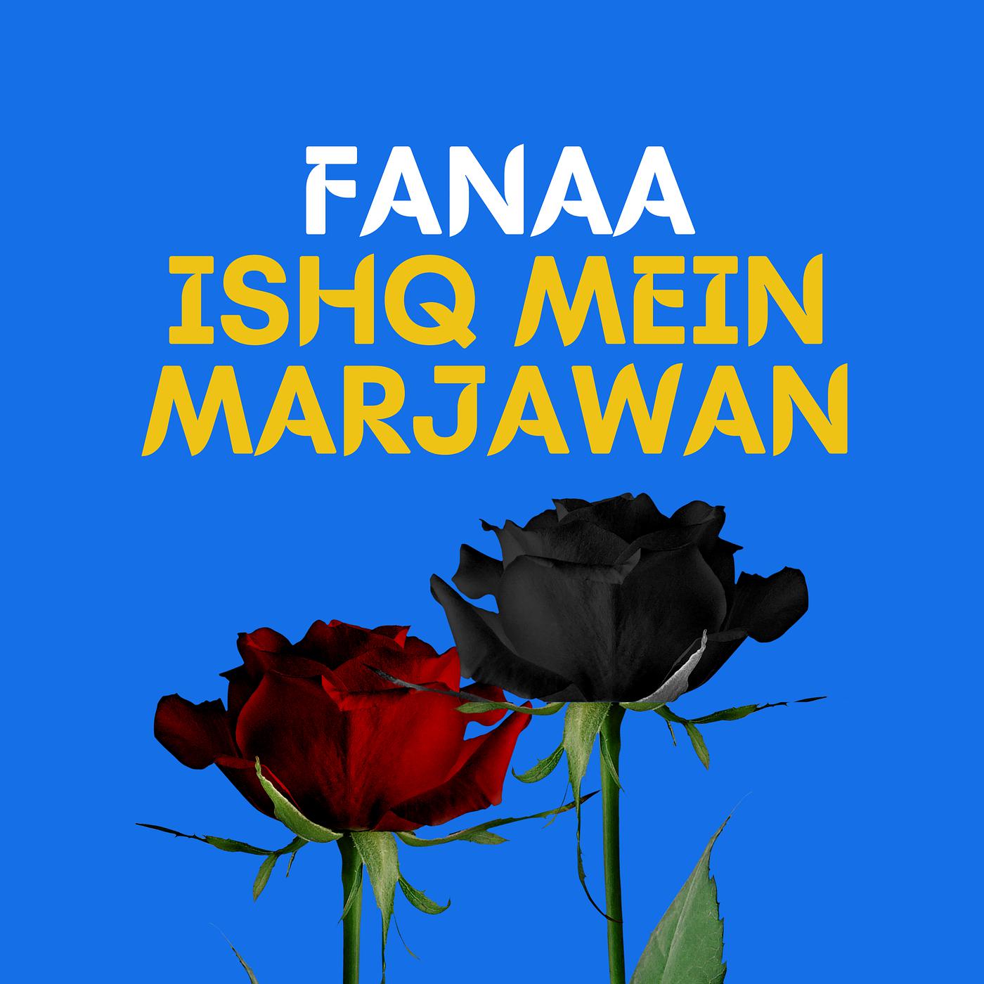 Постер альбома Fanaa - Ishq Mein Marjawan
