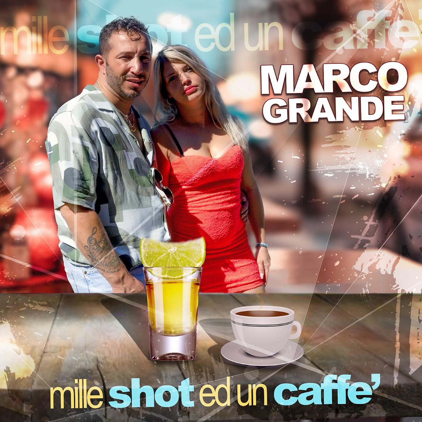 Постер альбома Mille shot ed un caffè