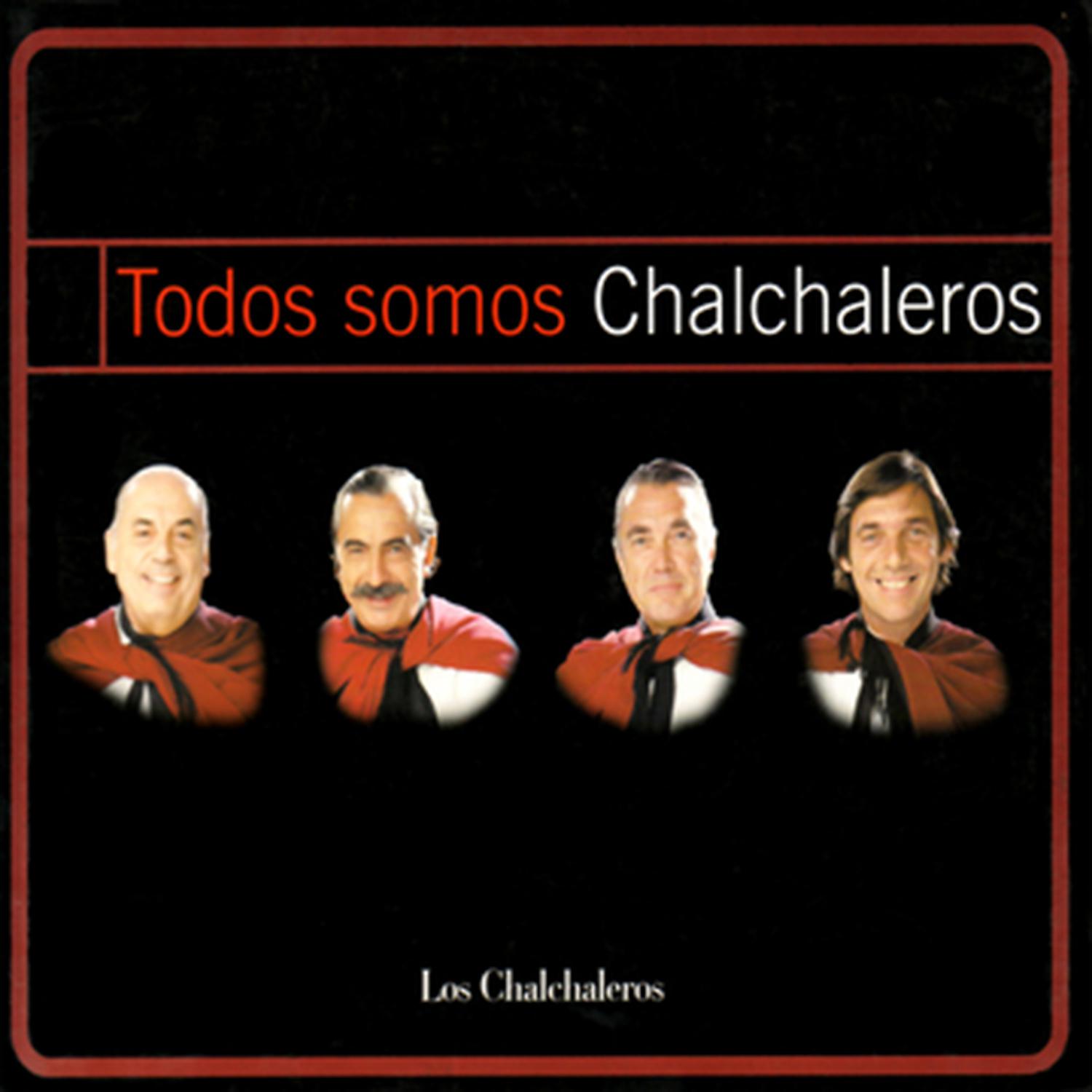 Постер альбома Todos Somos Chalchaleros