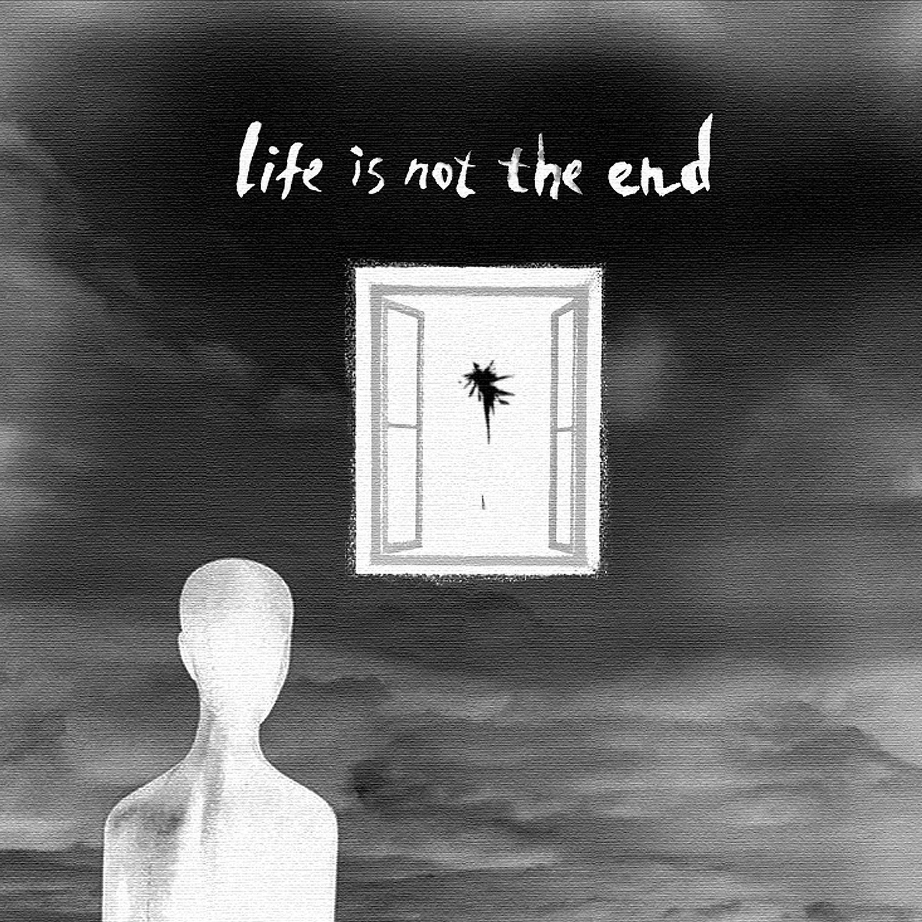Постер альбома Life Is Not the End