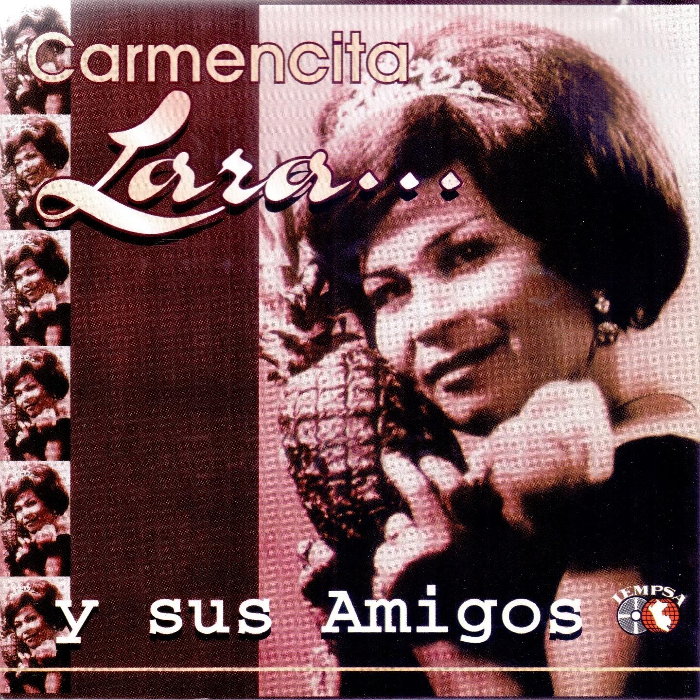 Постер альбома Carmencita Lara y Sus Amigos