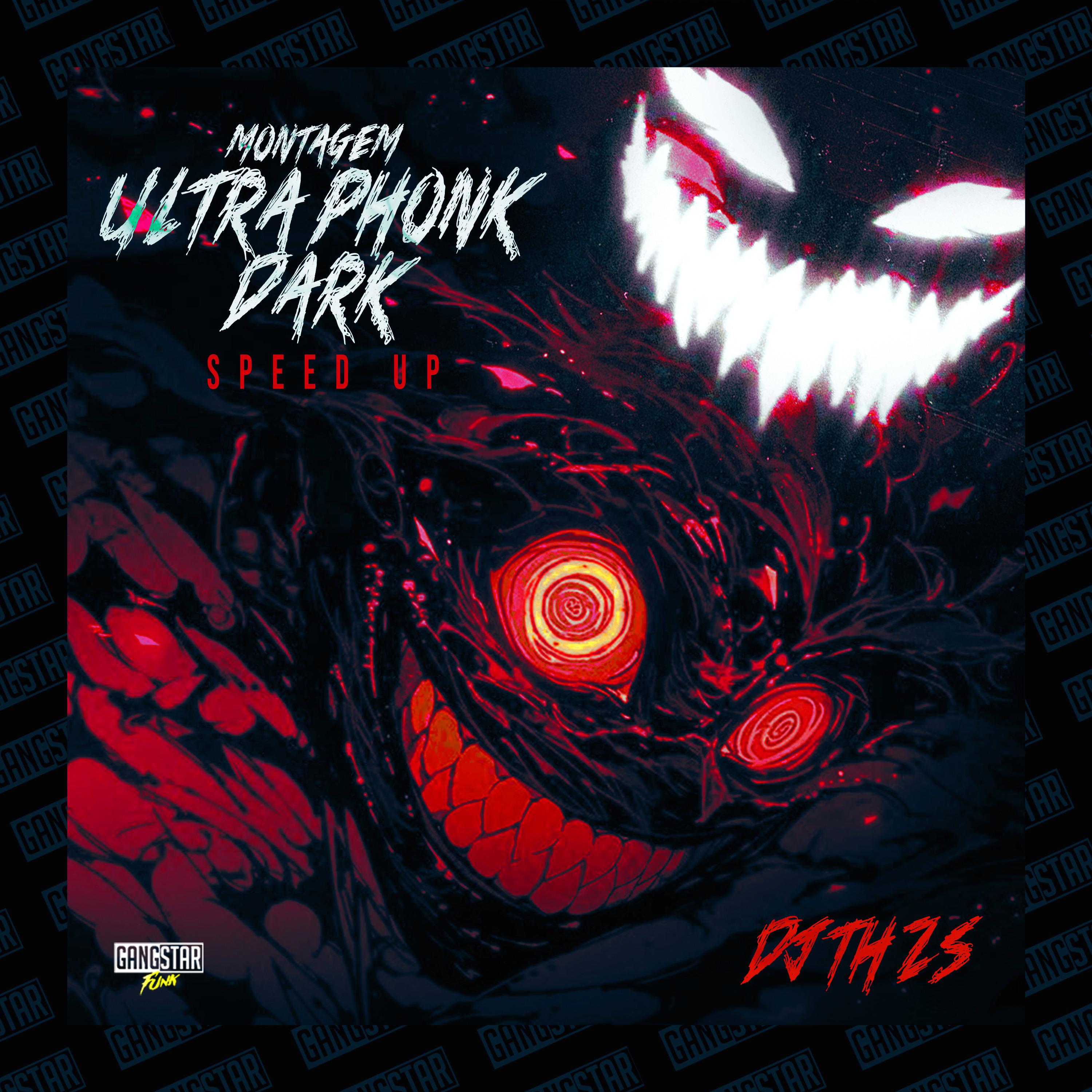 Постер альбома Montagem Ultra Phonk Dark - Speed Up