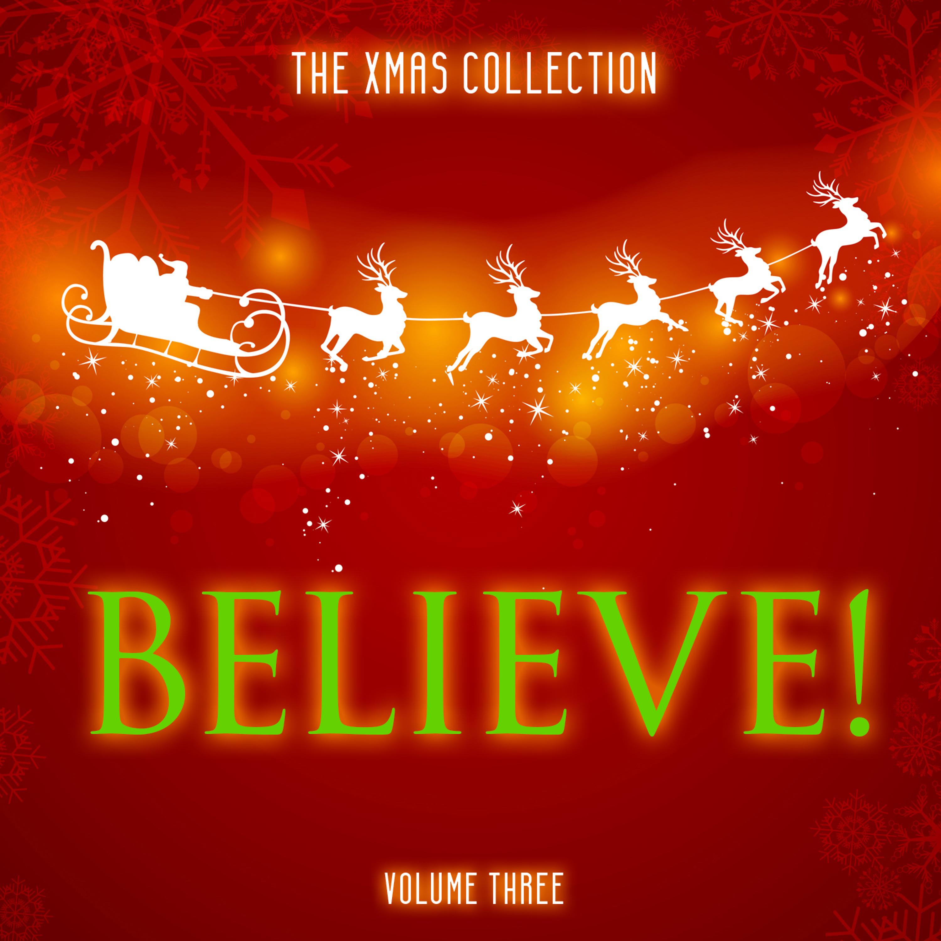 Постер альбома The Xmas Collection: Believe, Vol. 3